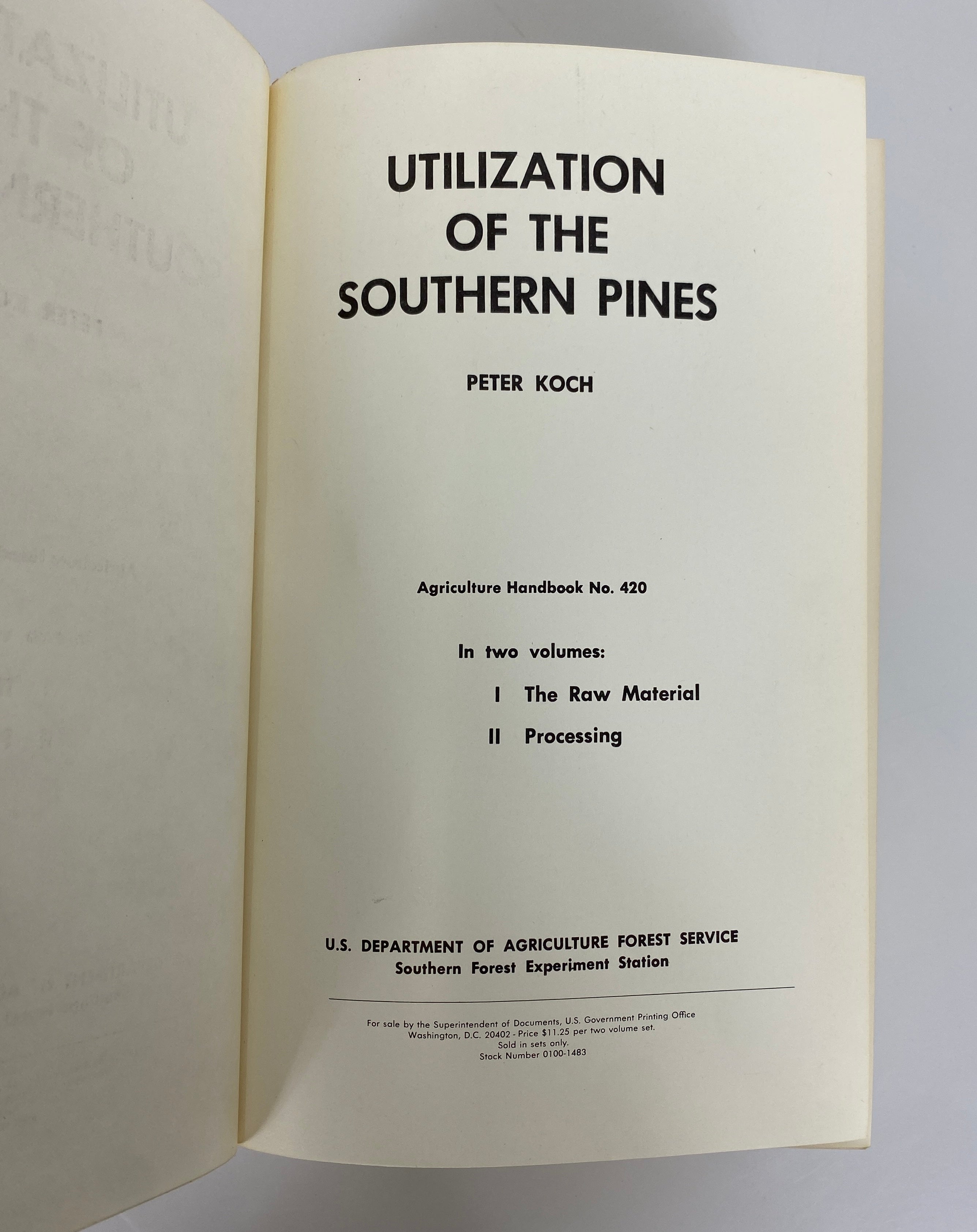2 Vol Set: Utilization of the Southern Pines by Peter Koch 1972 USDA HC