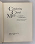 2 Vols: Choral Music & Its Practice/Conducting Choral Music 1942-61 HC