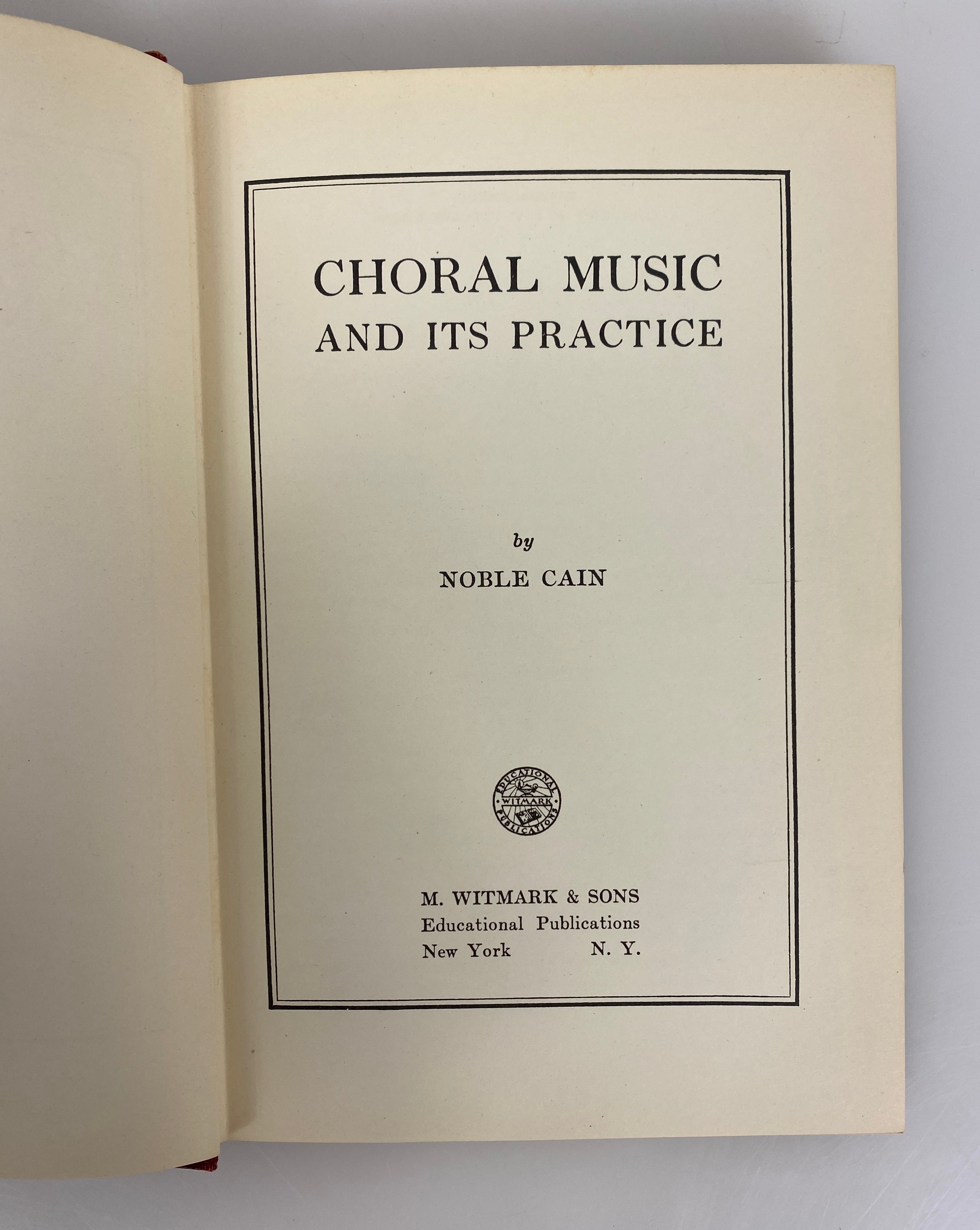 2 Vols: Choral Music & Its Practice/Conducting Choral Music 1942-61 HC