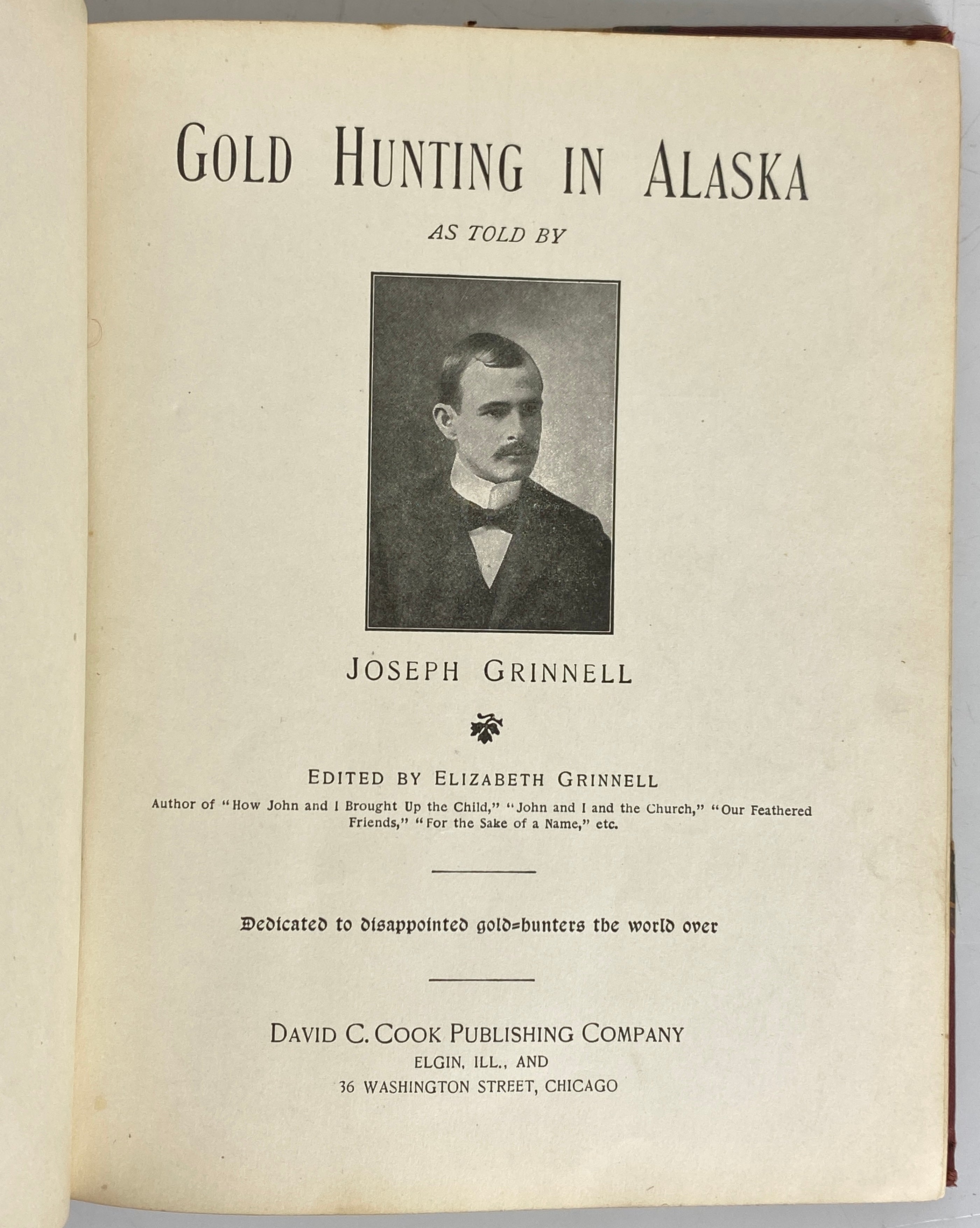 2 Vols: Through the Gold Fields of Alaska/Gold Hunting in Alaska 1898-1901