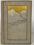 2 Vols: Through the Gold Fields of Alaska/Gold Hunting in Alaska 1898-1901