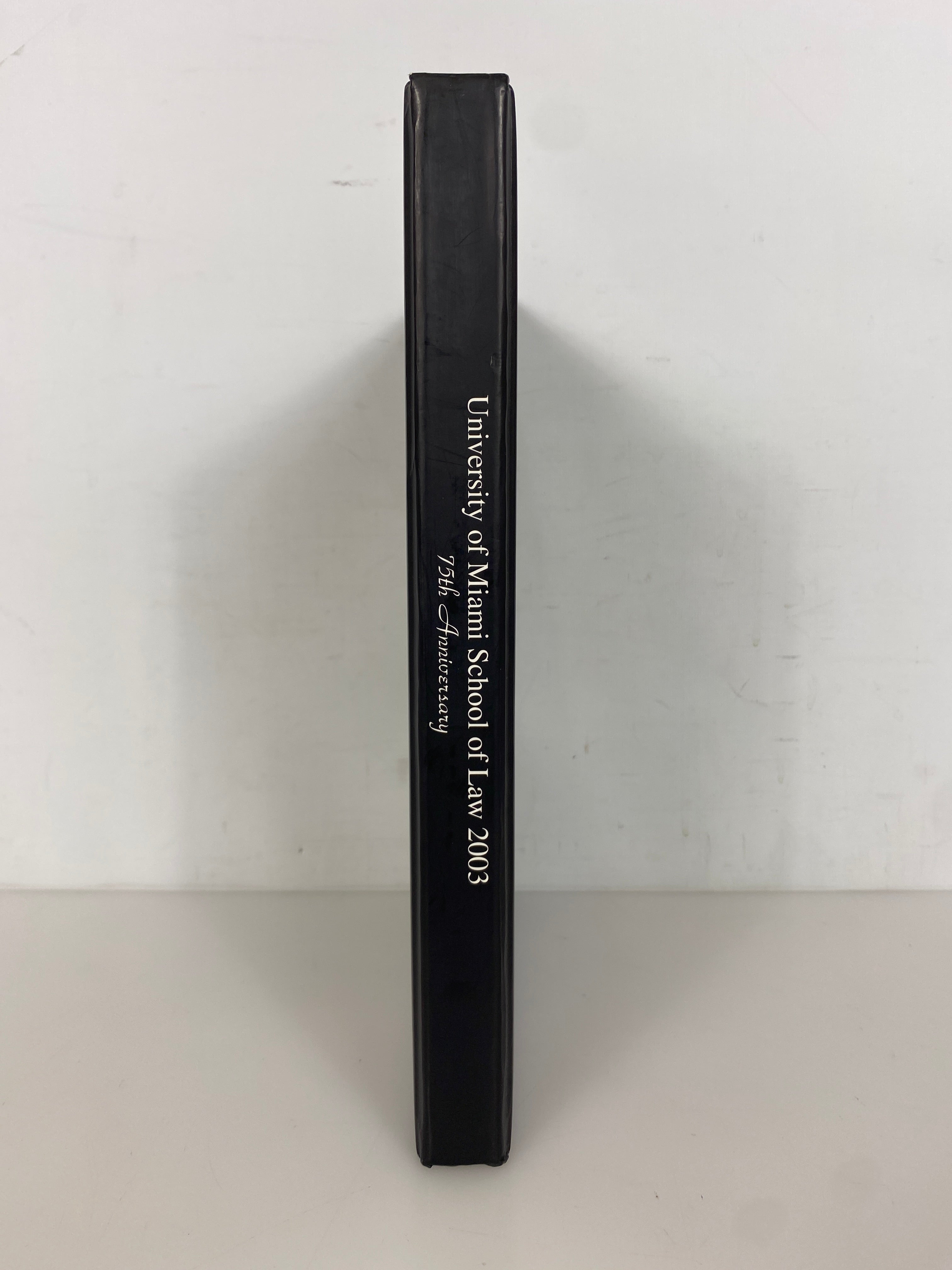 2003 University of Miami School of Law 75th Anniversary Yearbook HC