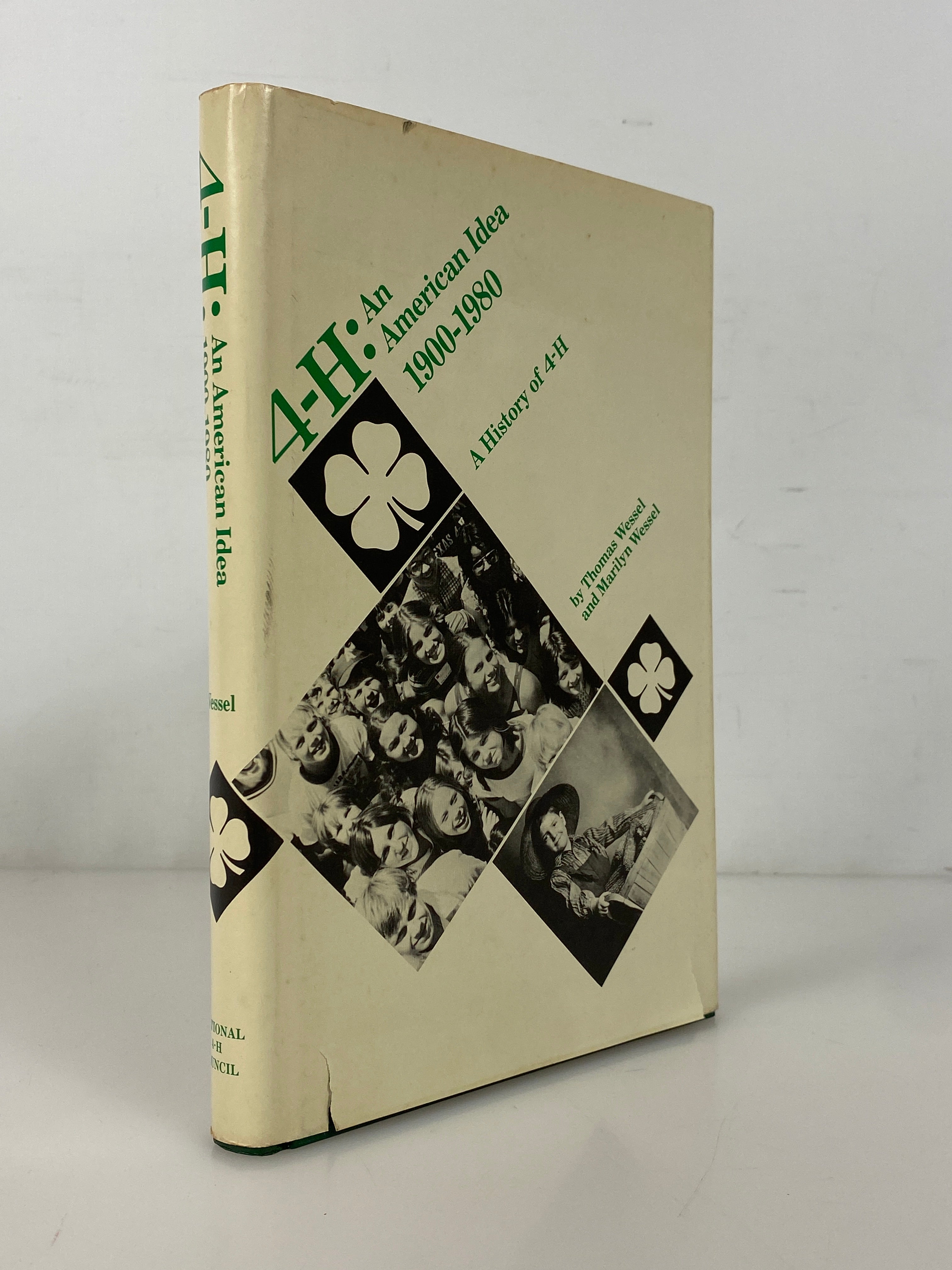 4-H: An American Idea 1900-1980 by Wessel 1982 Vintage HC DJ