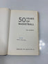 50 Years of Basketball by Lapchick 1968 Ex-library HCDJ