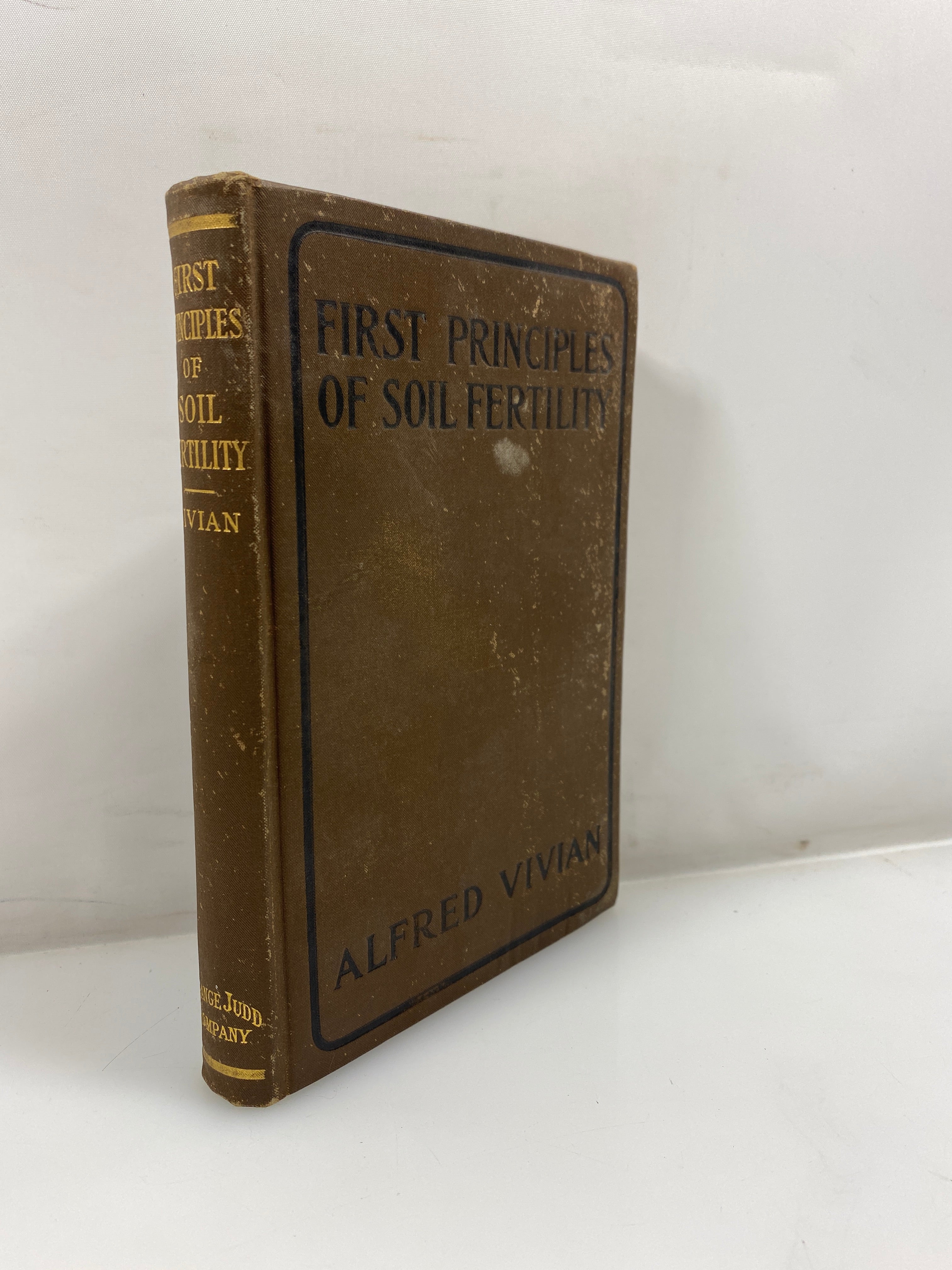 First Principles of Soil Fertility by Vivian Orange Judd Co 1908 HC