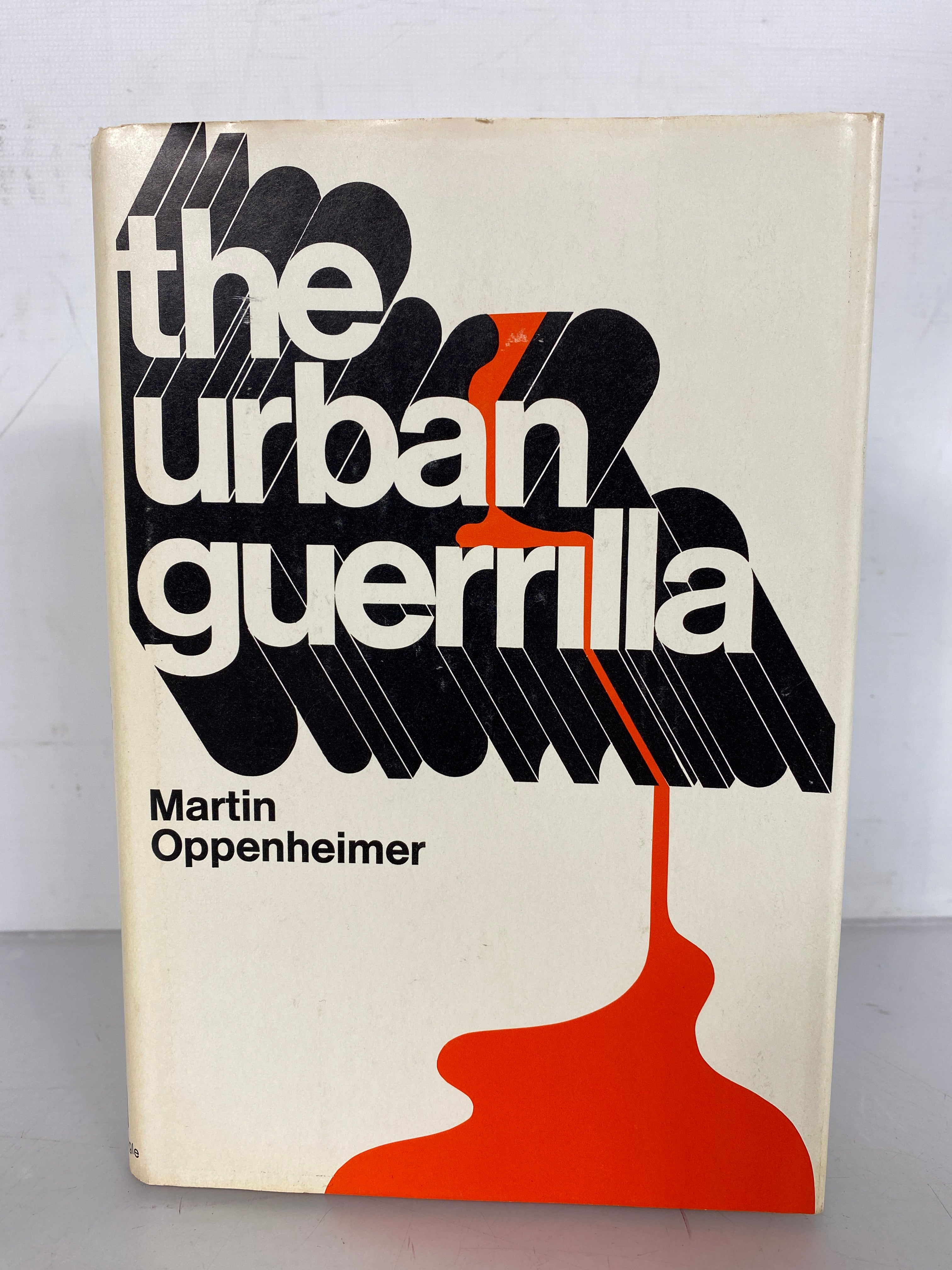The Urban Guerrilla by Martin Oppenheimer First Edition 1969 HC DJ