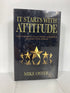 It Starts With Attitude by Mike Oster 2019 Inscribed w Note HC DJ