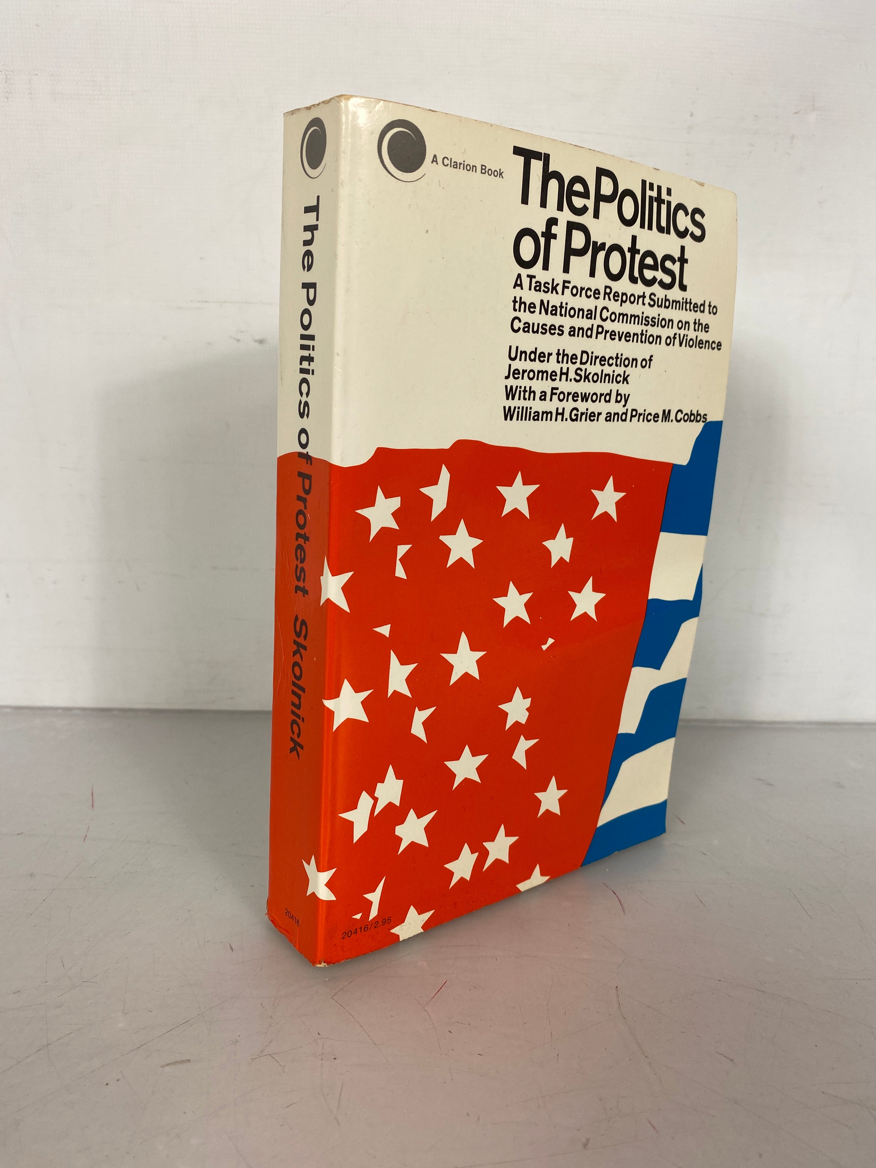 The Politics of Protest 1960s Report on Causes and Prevention of Violence SC