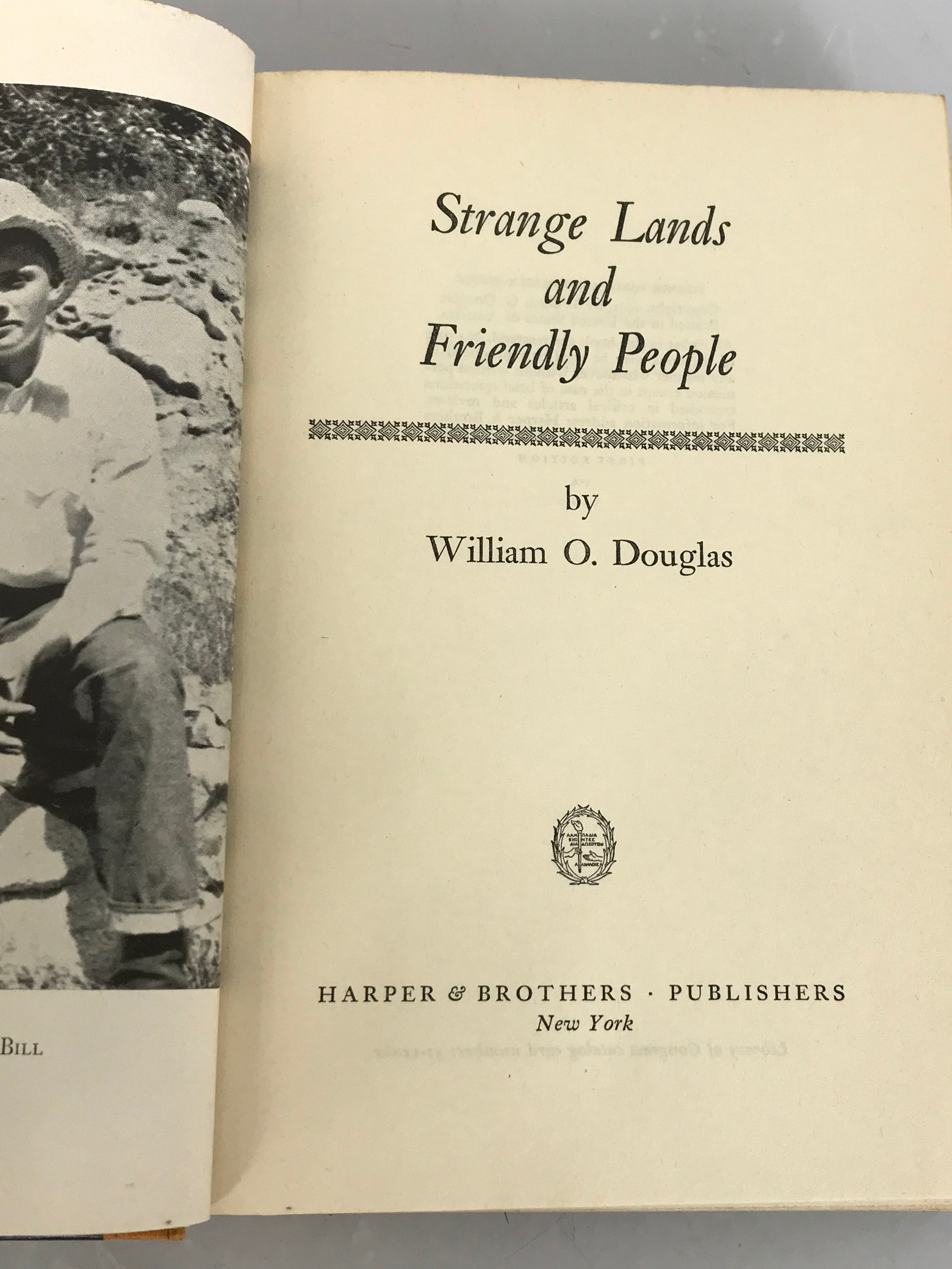 Strange Lands and Friendly People by William O. Douglas 1951 First Edition HC DJ