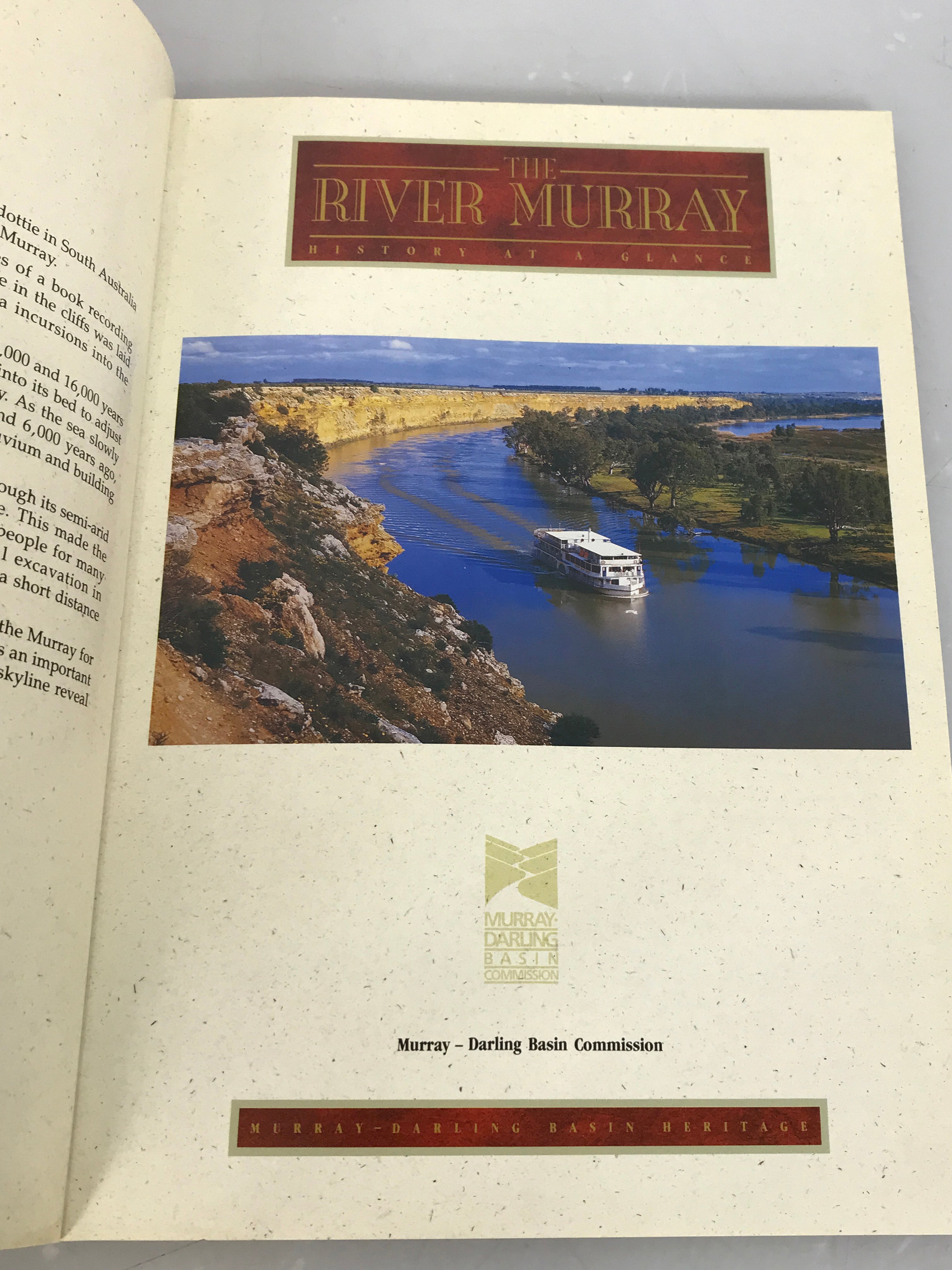 The River Murray History at a Glance (Australia) the Murray-Darling Basin Commission 1990 SC