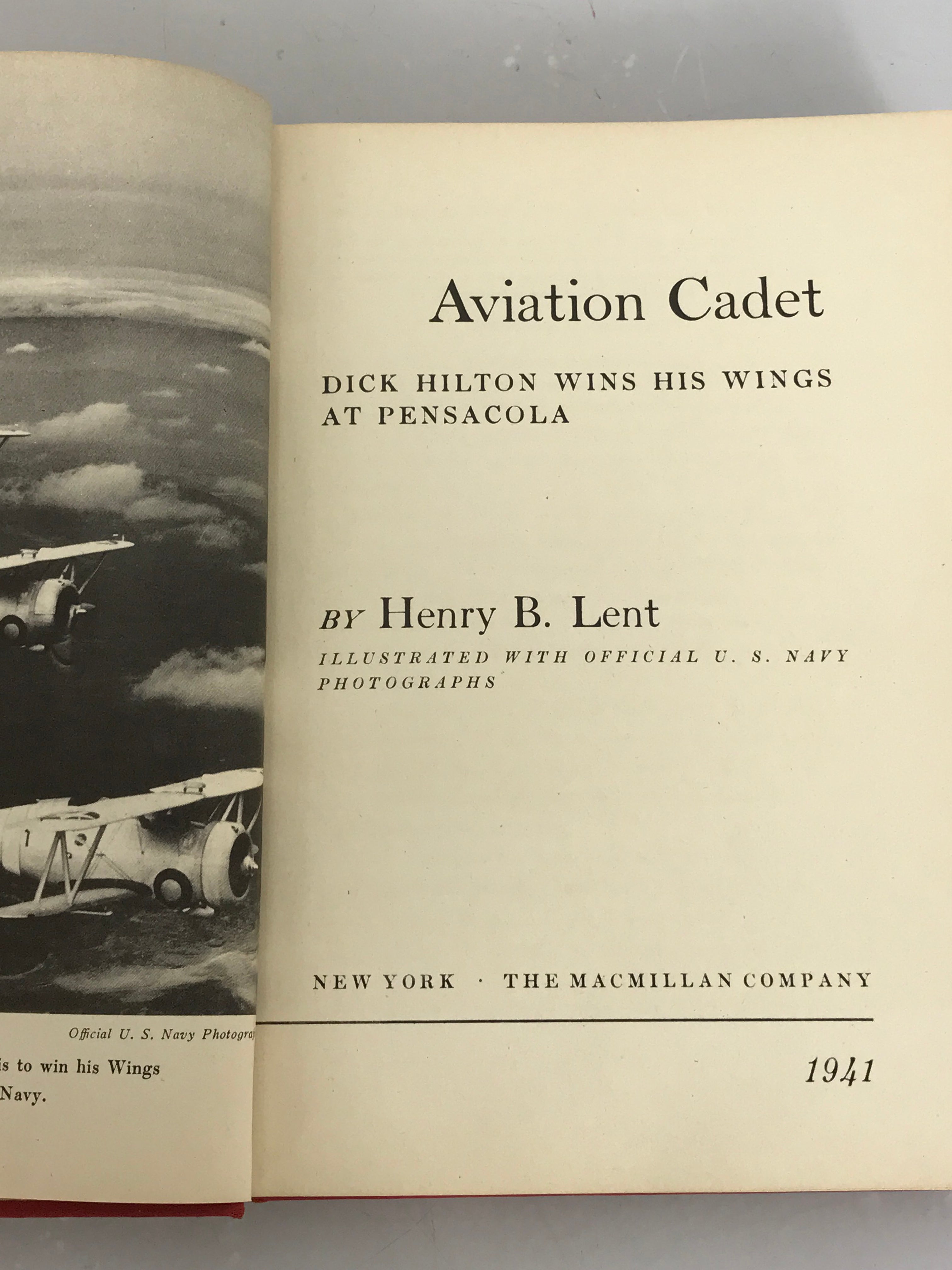 Aviation Cadet by Henry B. Lent With Official U.S. Navy Photographs 1943 HC