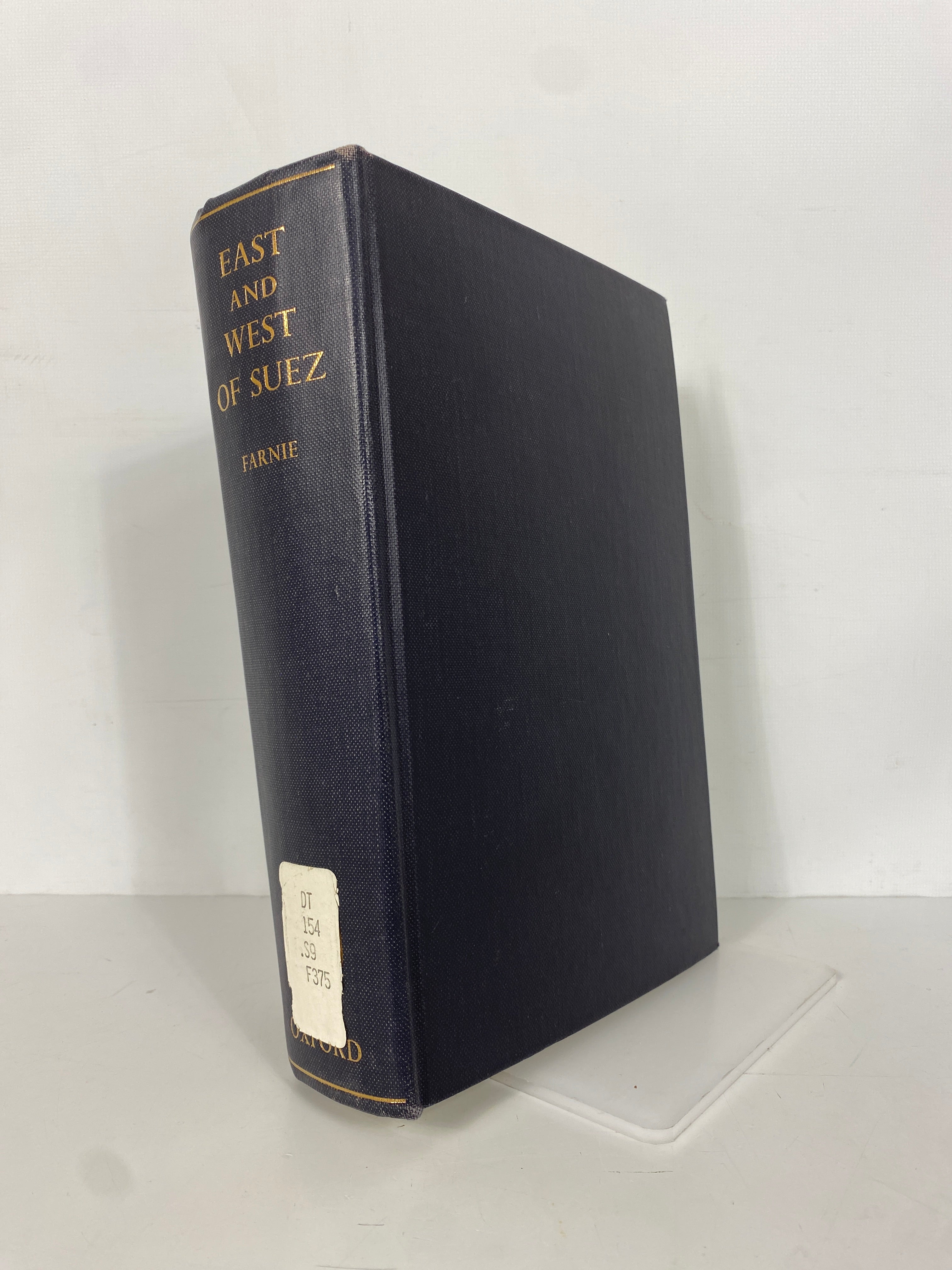 East and West of Suez 1854-1956 D.A. Farnie 1969 Ex-Library HC