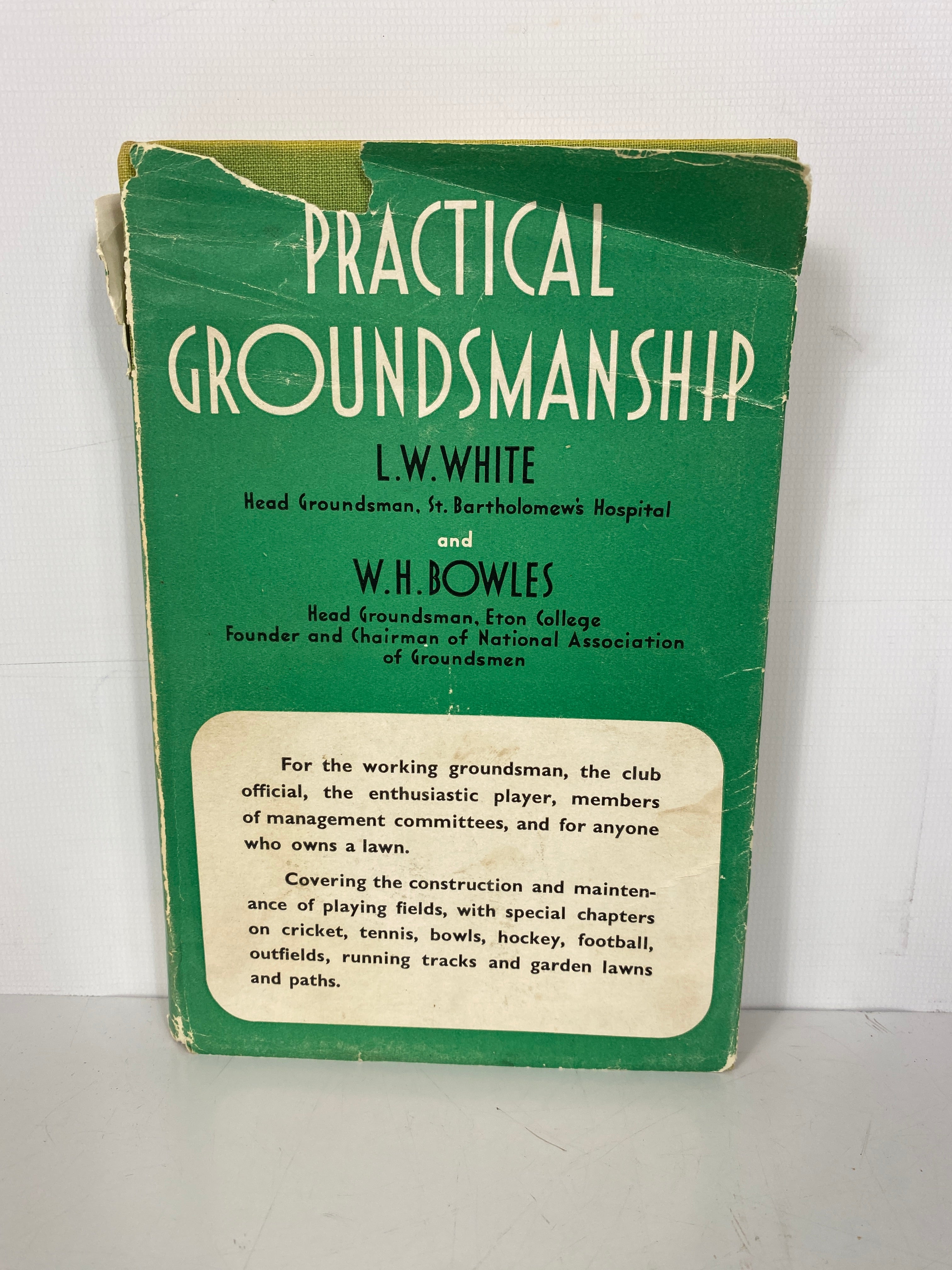 Practical Groundsmanship White/Bowles 1952 1st Edition HC DJ