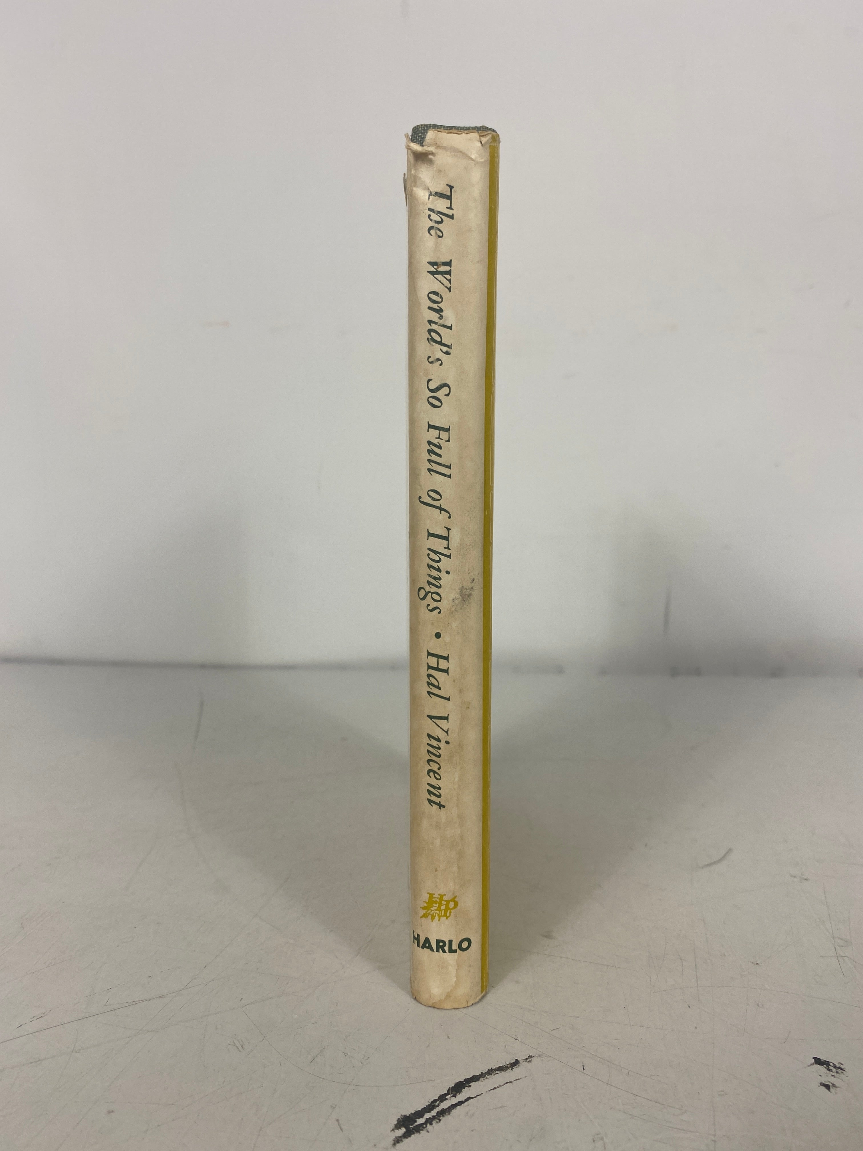 The World's So Full of Things by Hal Vincent 1966 Inscribed 1st Ed HC DJ