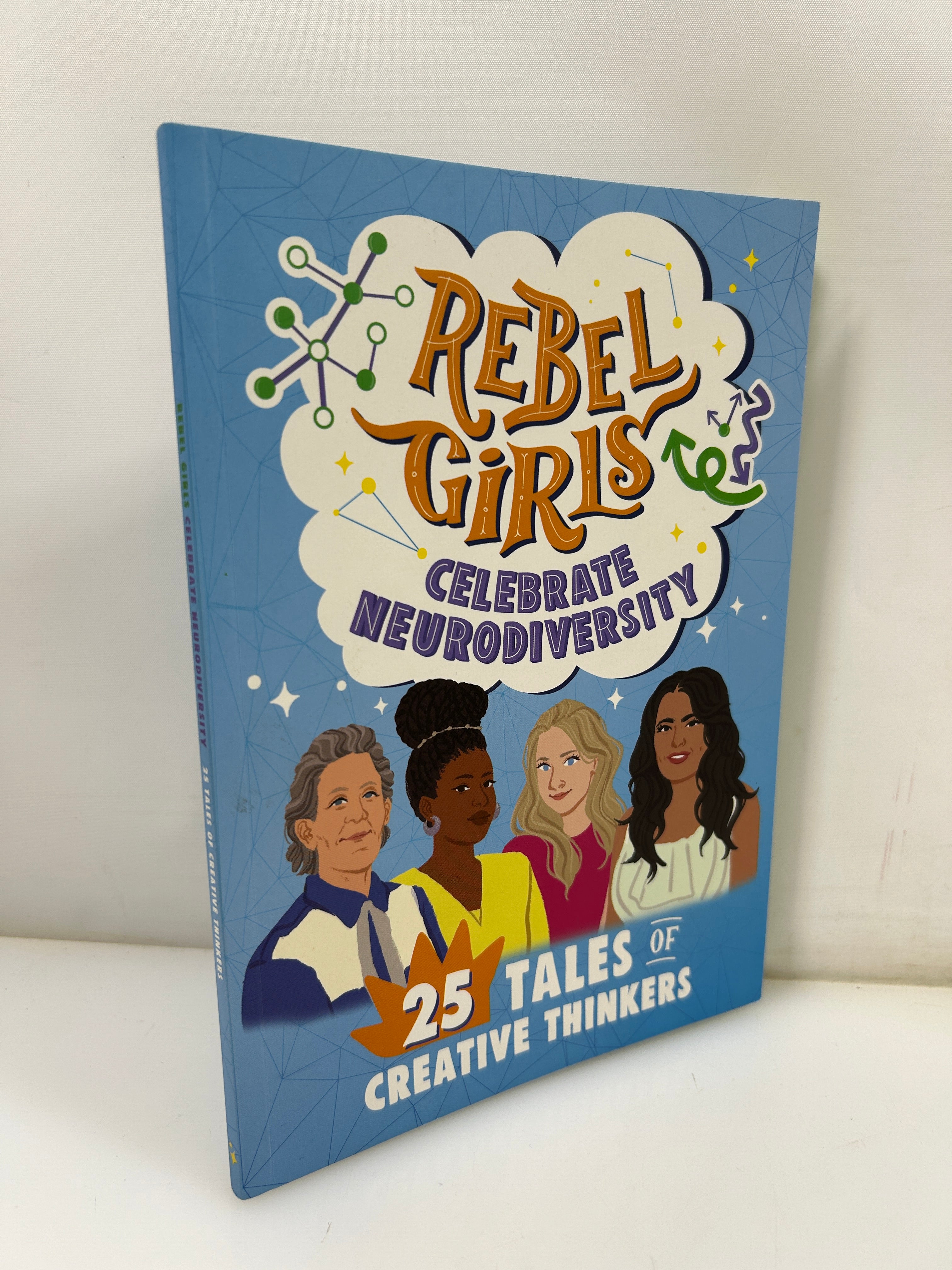 Rebel Girls Celebrate Neurodiversity: 25 Tales of Creative Thinkers by Rebel Girls