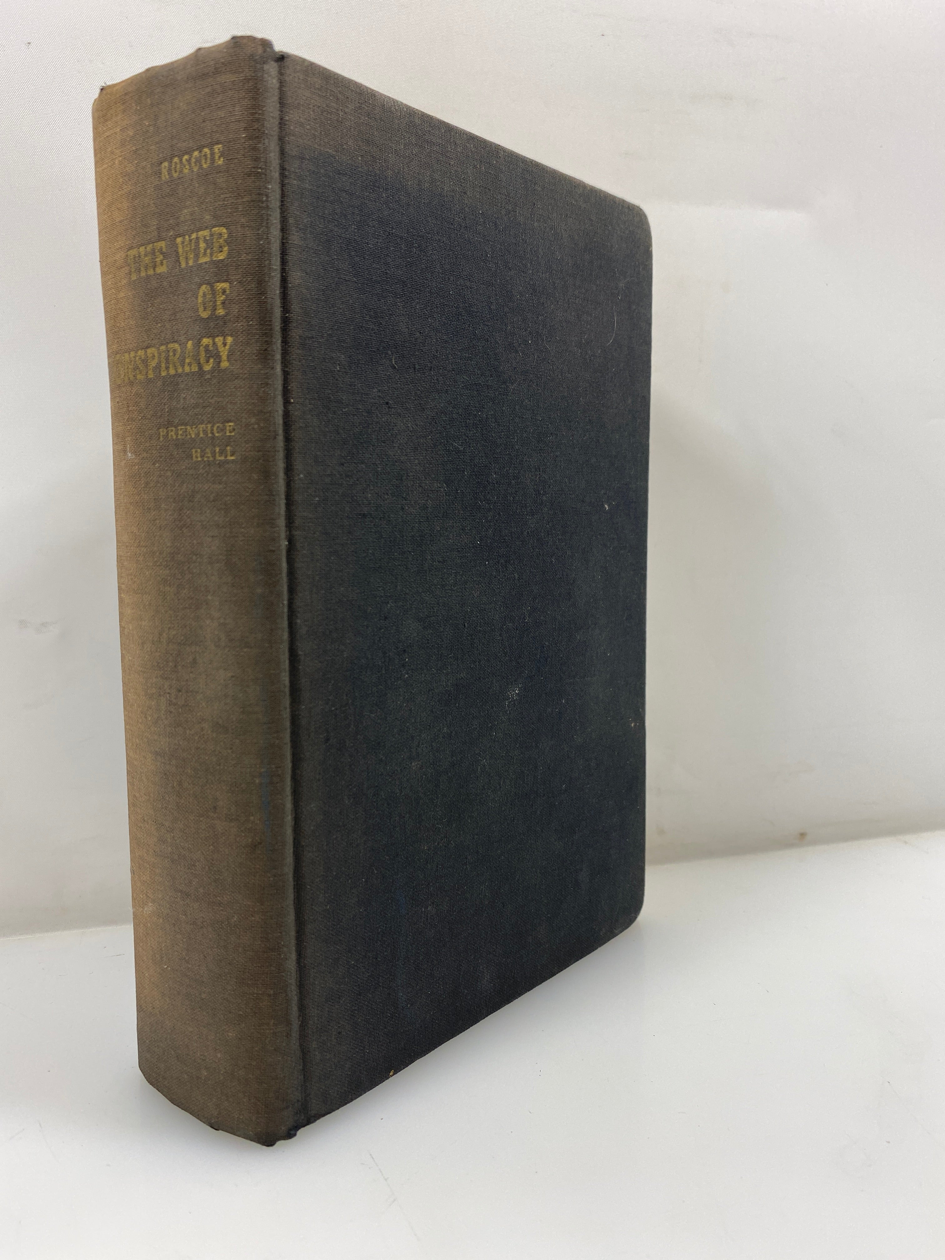 The Web of Conspiracy by Theodore Roscoe 1960 HC