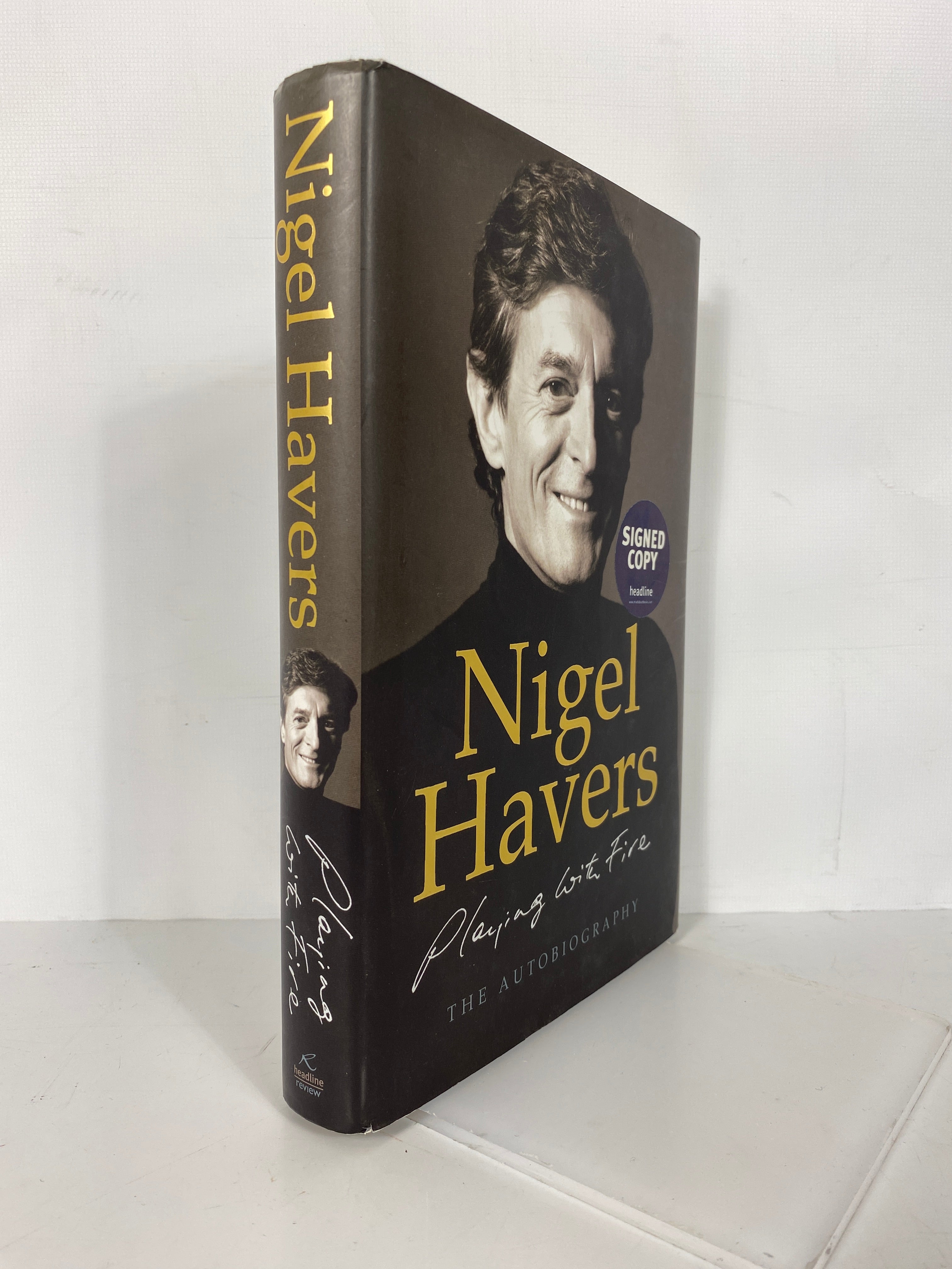 Nigel Havers Playing With Fire 2006 Signed 1st Edition HC DJ