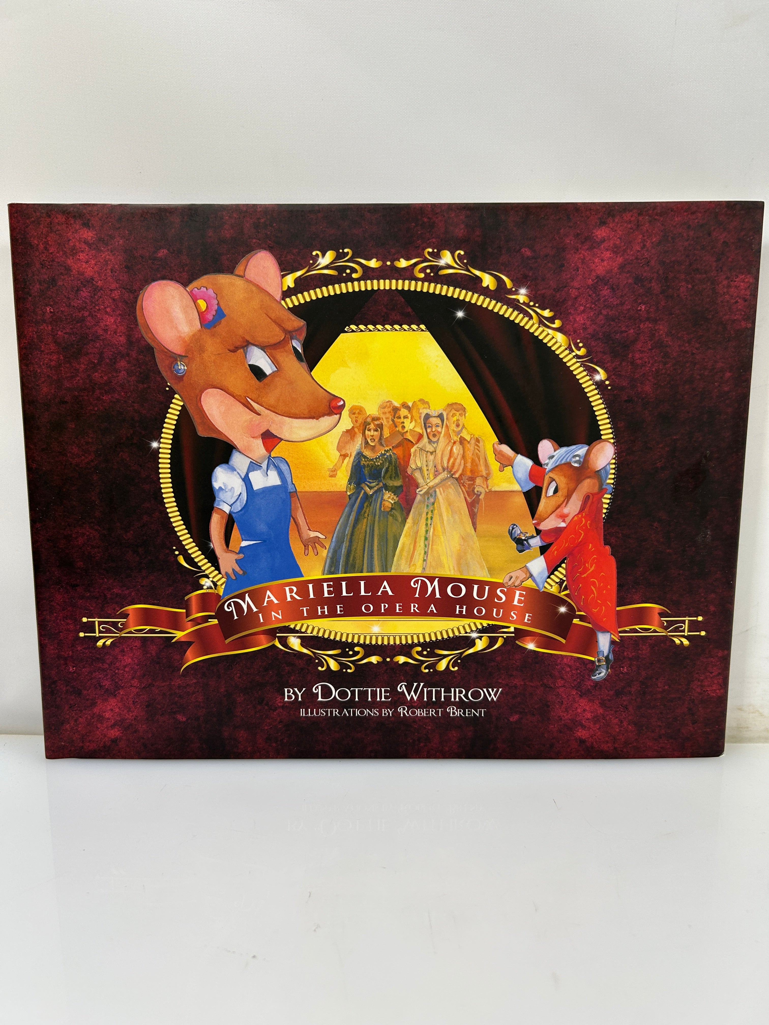 Mariella Mouse in the Opera House by Dottie Withrow and Robert Brent