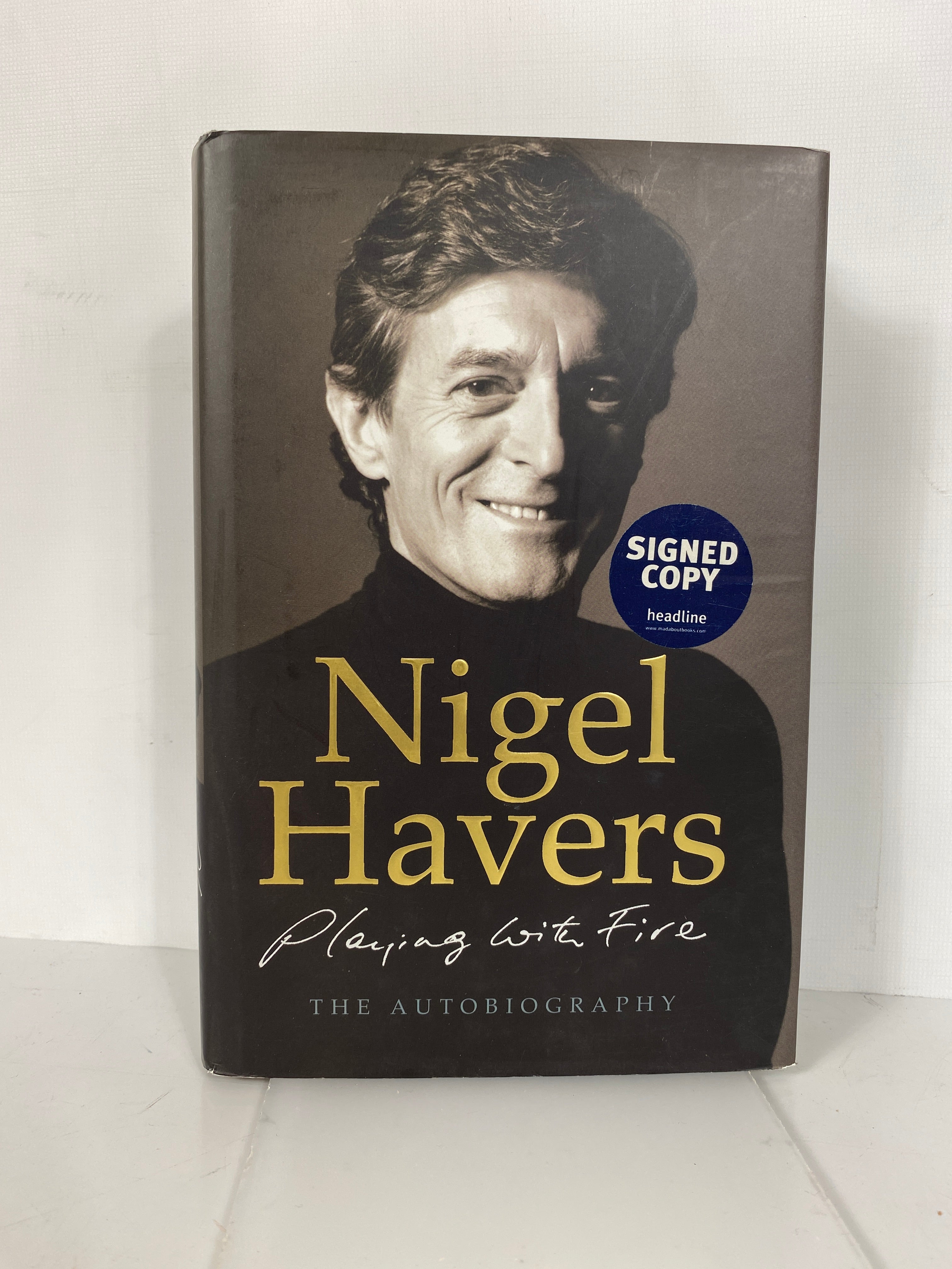 Nigel Havers Playing With Fire 2006 Signed 1st Edition HC DJ