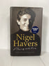 Nigel Havers Playing With Fire 2006 Signed 1st Edition HC DJ