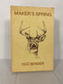 Maker's Spring by Doc Bender 1979 Vintage SC