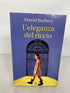 Lot of 3 Italian Language Novels L'Eleganza del Riccio, Un Mare di Nulla, and Bello, Elegante e Con la Fede al Dito 2006-2017 SC HC DJ