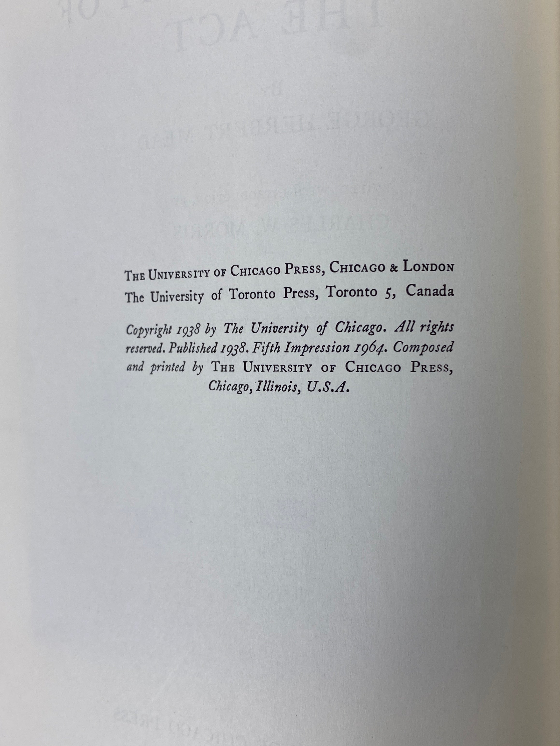 The Philosophy of the Act George Herbert Mead 1964 5th Impression Ex-Library HC