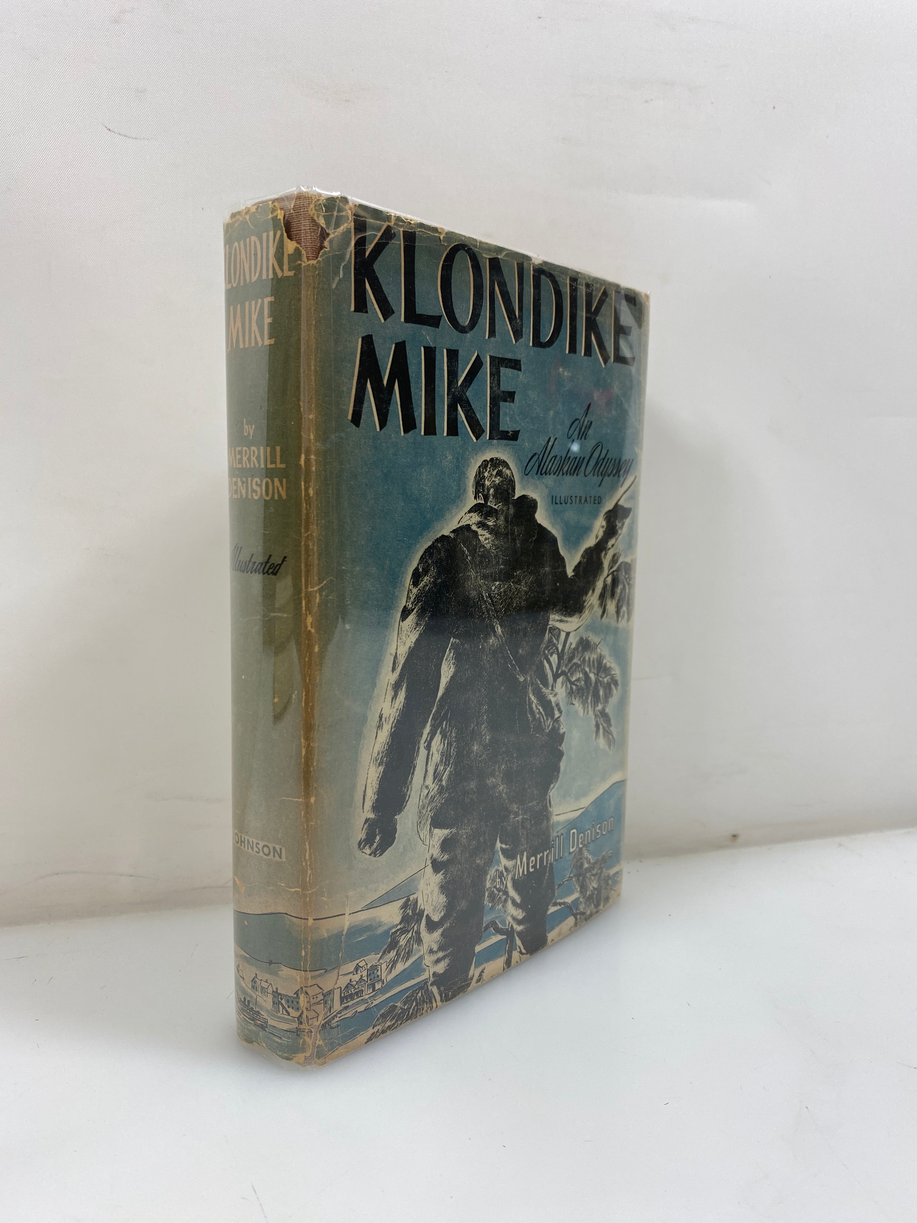 Klondike Mike an Alaskan Odyssey by Denison 1948 HCDJ