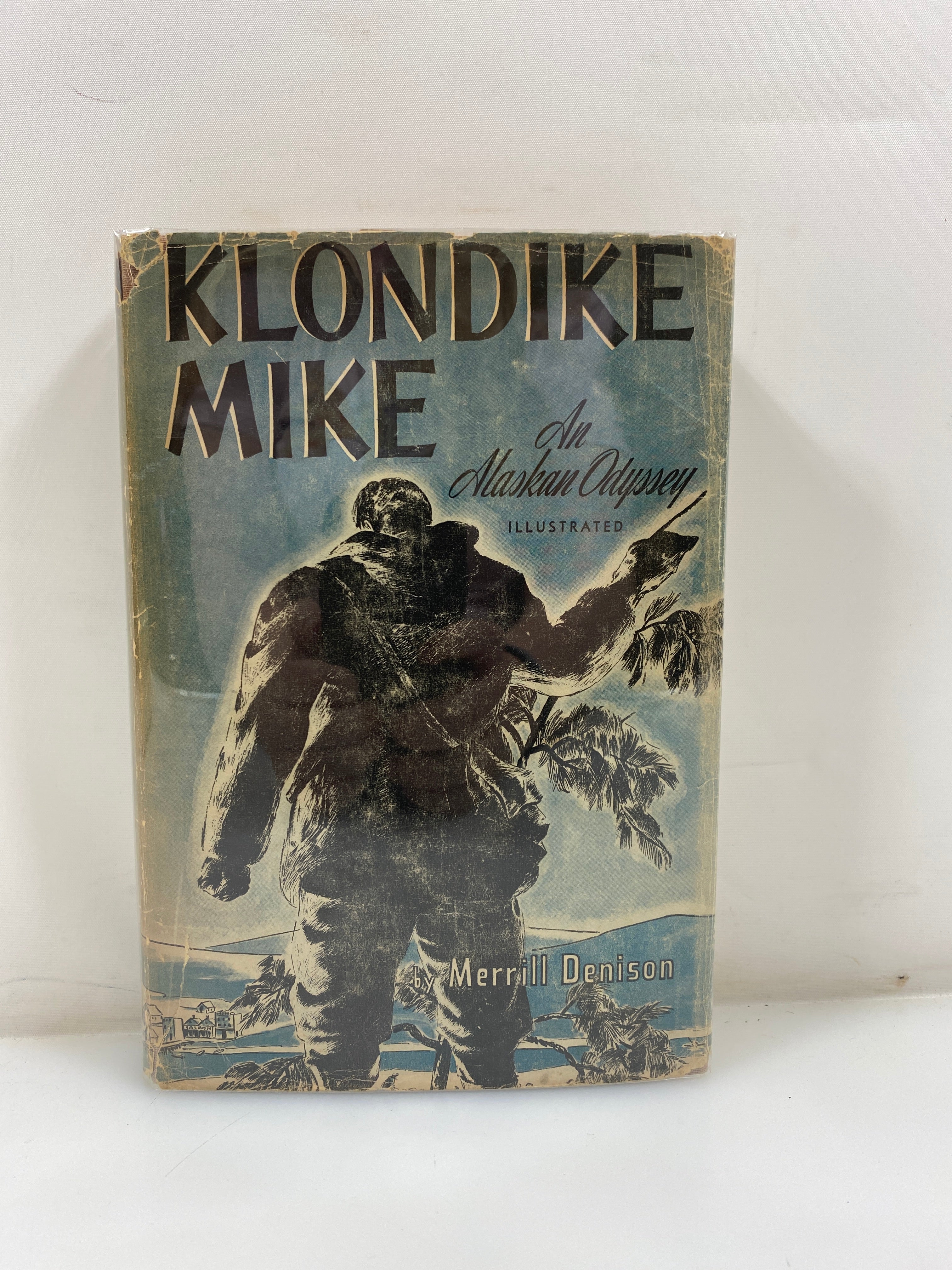Klondike Mike an Alaskan Odyssey by Denison 1948 HCDJ