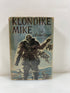Klondike Mike an Alaskan Odyssey by Denison 1948 HCDJ