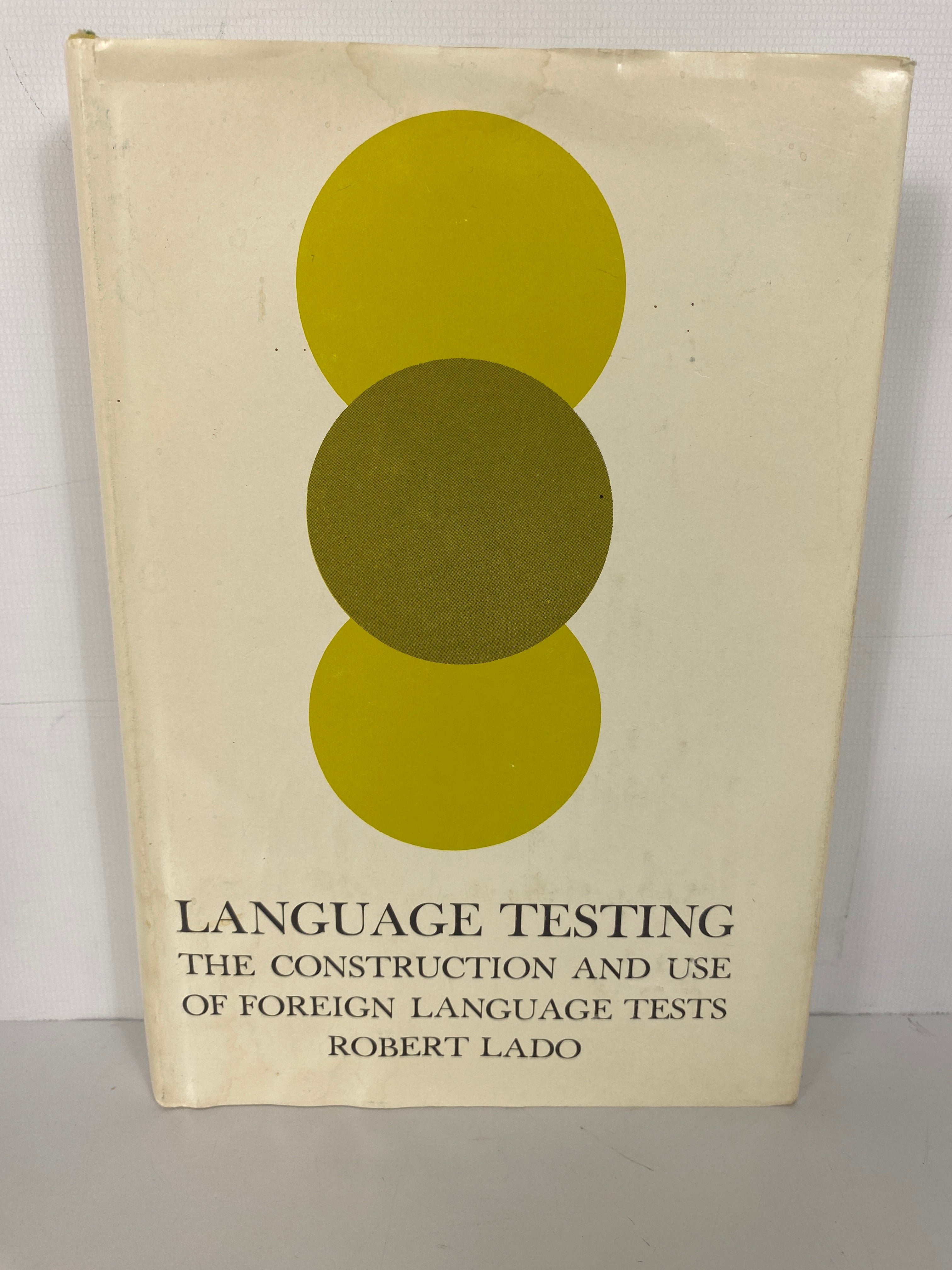 Language Testing by Robert Lado 1964 American Impression HC DJ