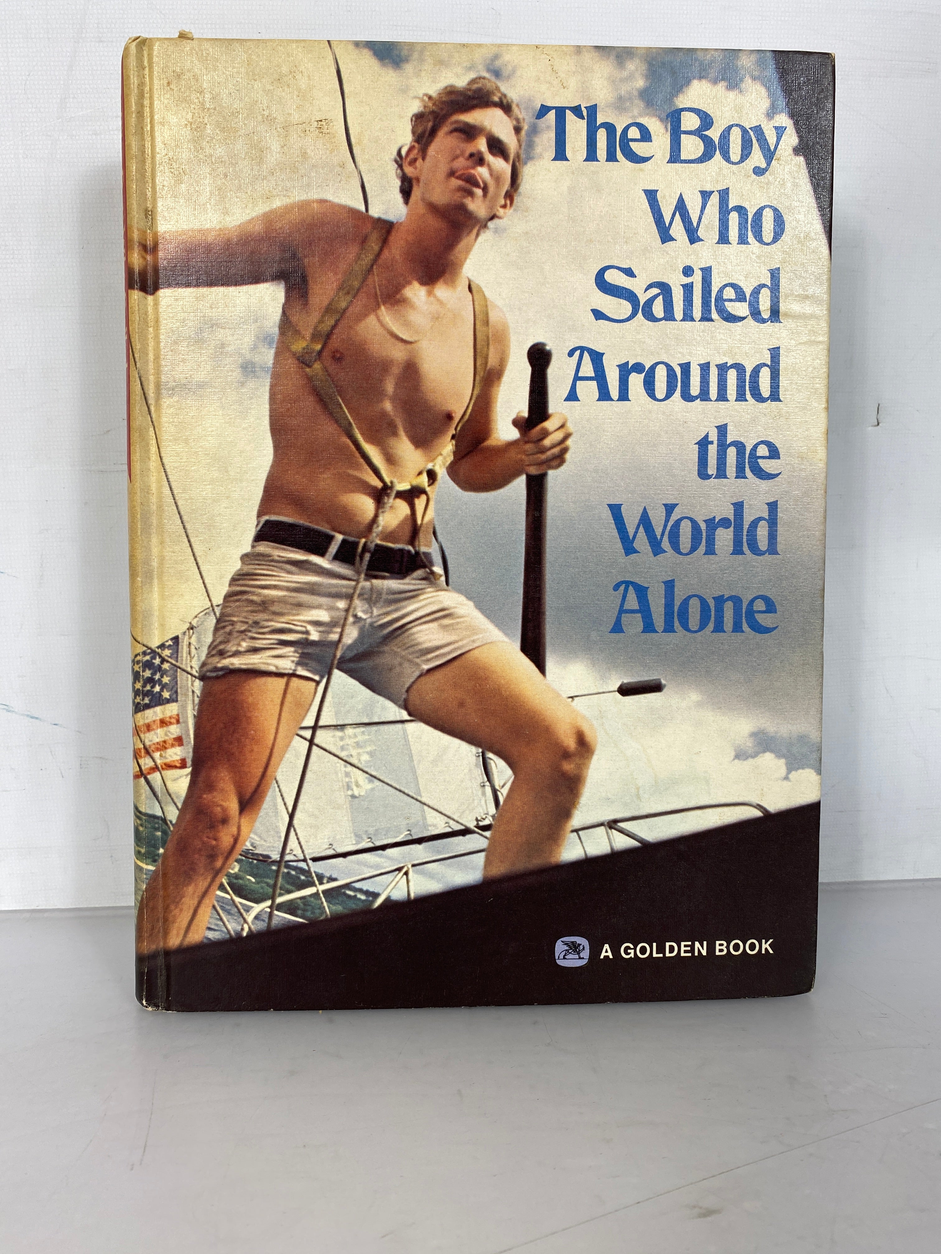 The Boy Who Sailed Around the World Alone by Graham and Gill Golden Book 1973 HC