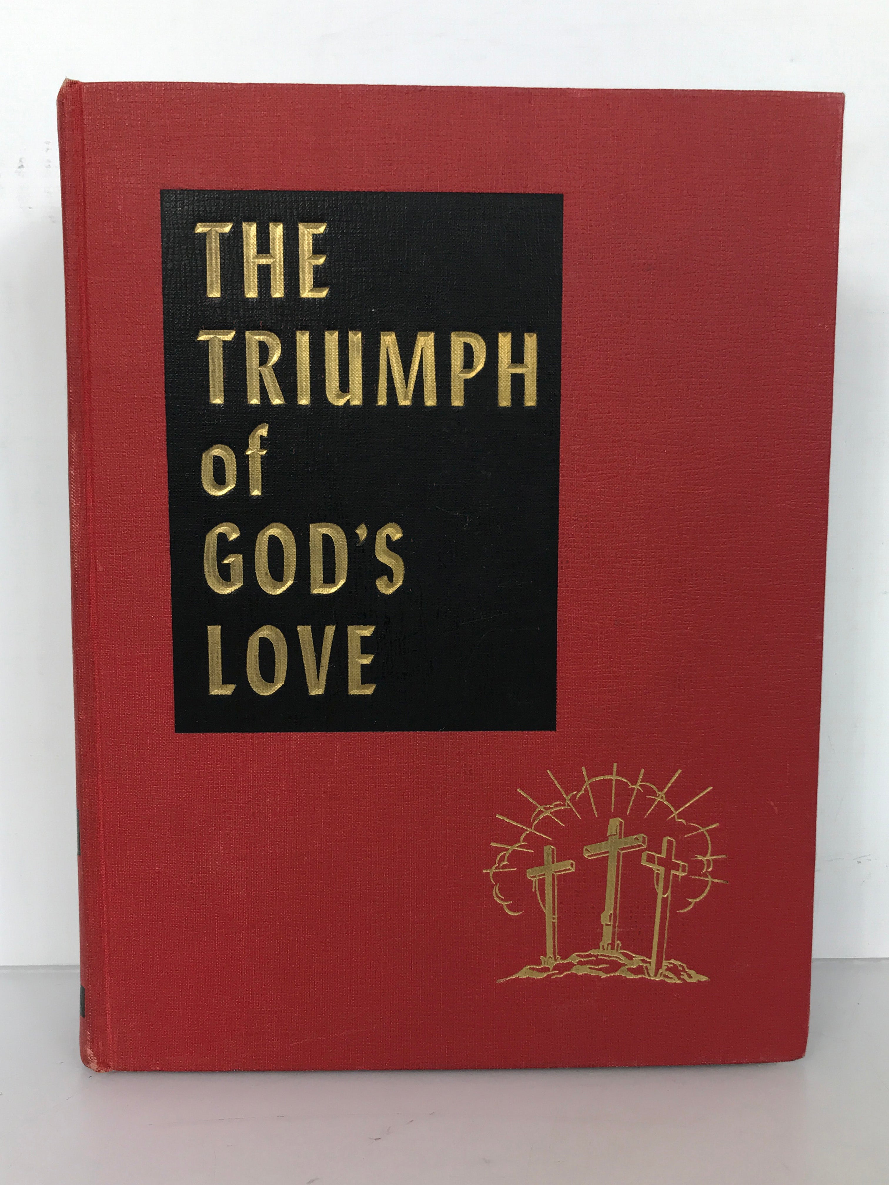 The Triumph of God's Love E.G. White 1957 HC