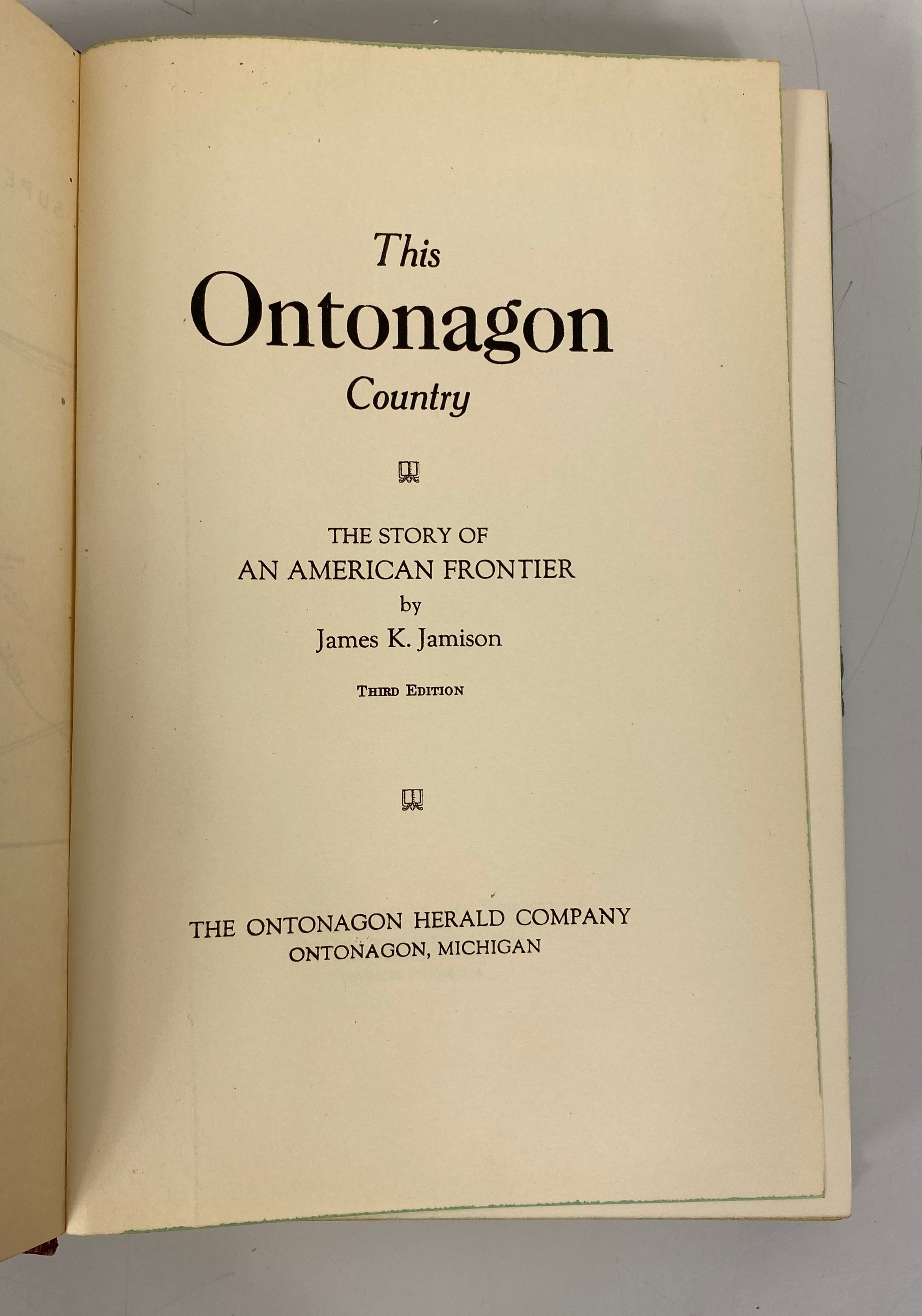 This Ontonagon Country by James K. Jamison 1948 Vintage HC DJ