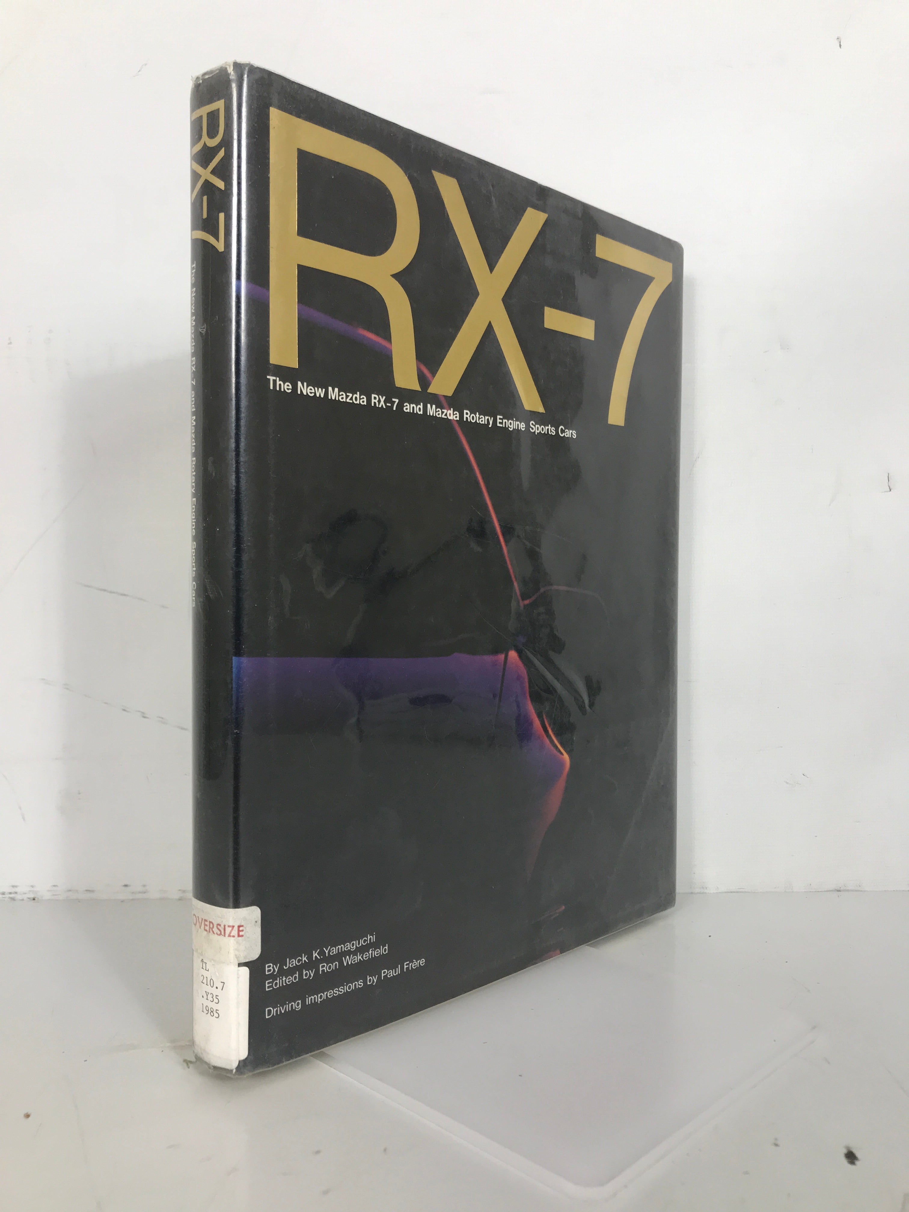 RX-7 Yamaguchi/Wakefield 1985 1st U.S. Edition HCDJ Ex-Library