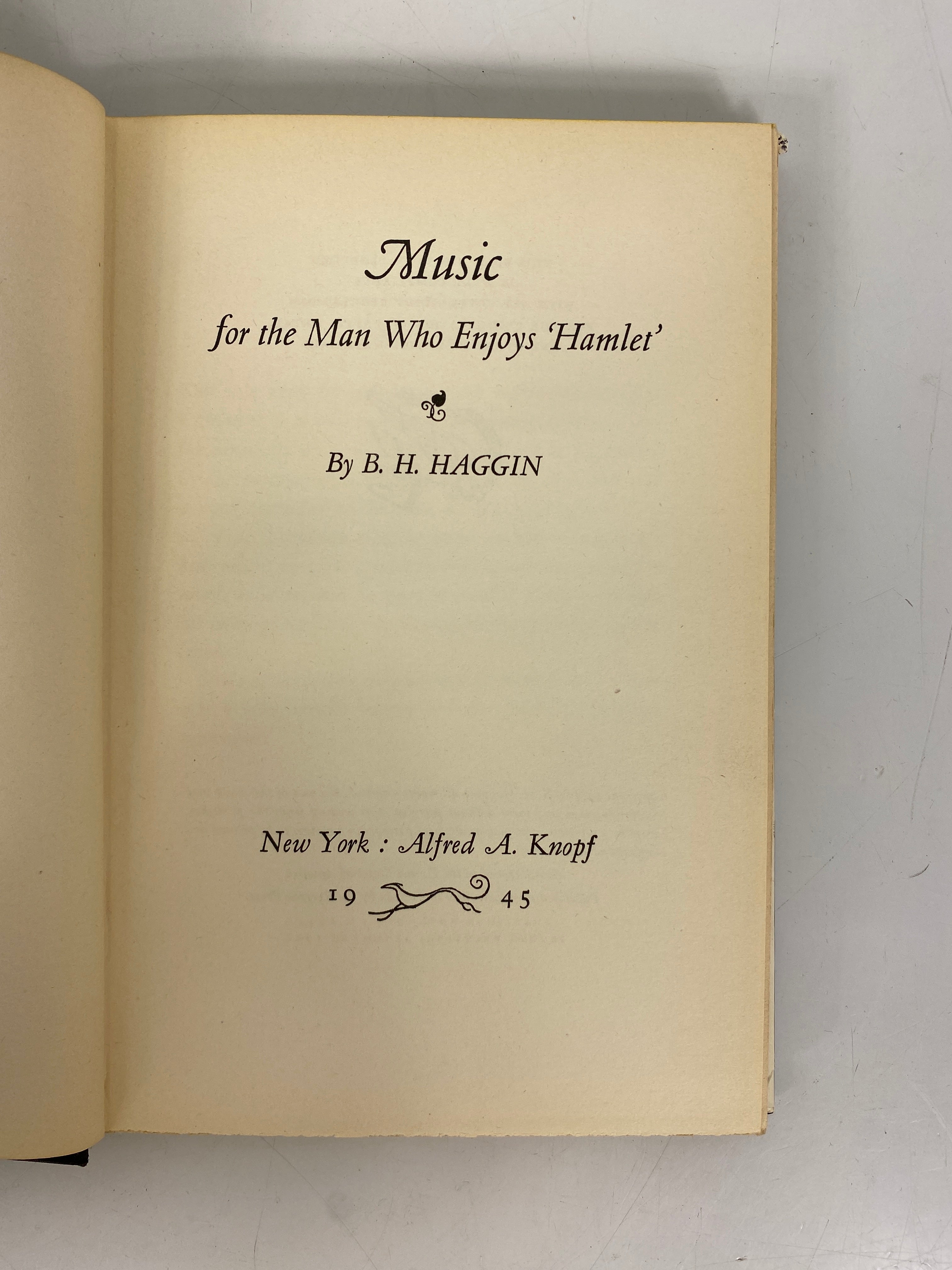 Music for the Man Who Enjoys "Hamlet" Haggin 1945 1st Ed HCDJ