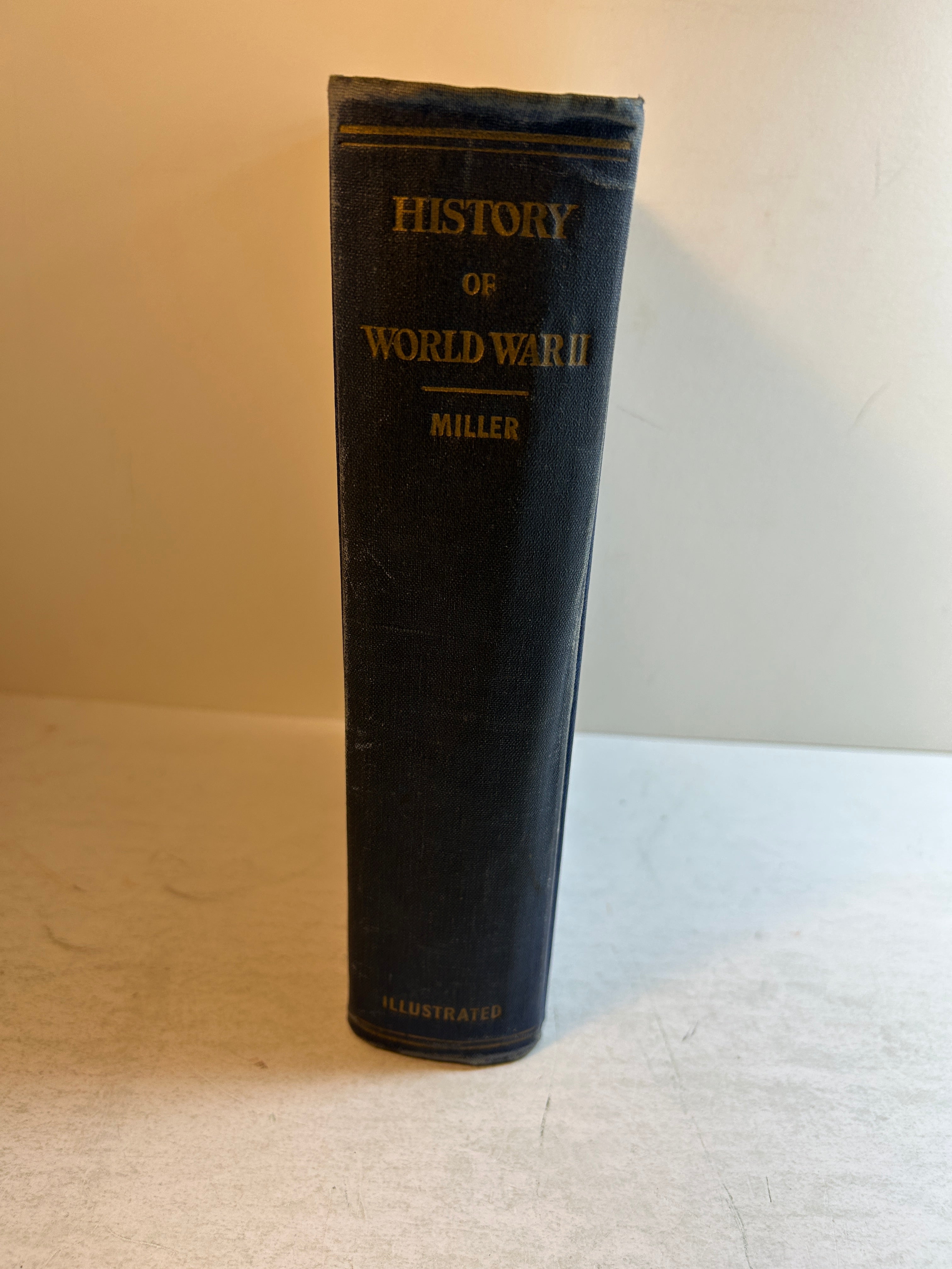 The Complete History of World War II by Francis T Miller 1945 HC
