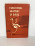 Functional Anatomy of Birds by Worden First Edition HCDJ