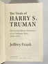 The Trials of Harry S. Truman by Jeffrey Frank 2022 Signed HC DJ