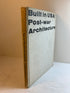 Built in USA: Post-war Architecture The Museum of Modern Art 1952 HC
