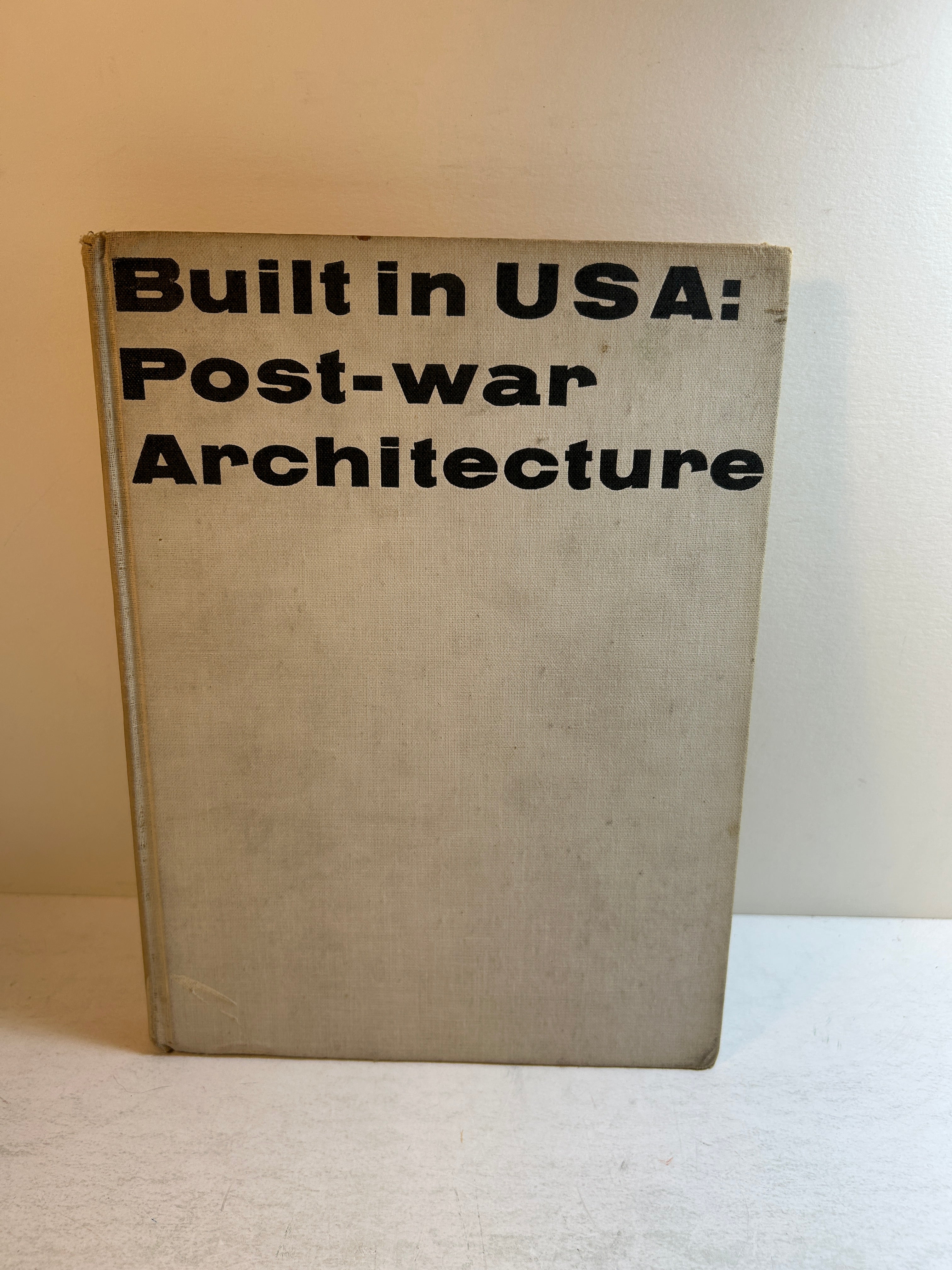 Built in USA: Post-war Architecture The Museum of Modern Art 1952 HC