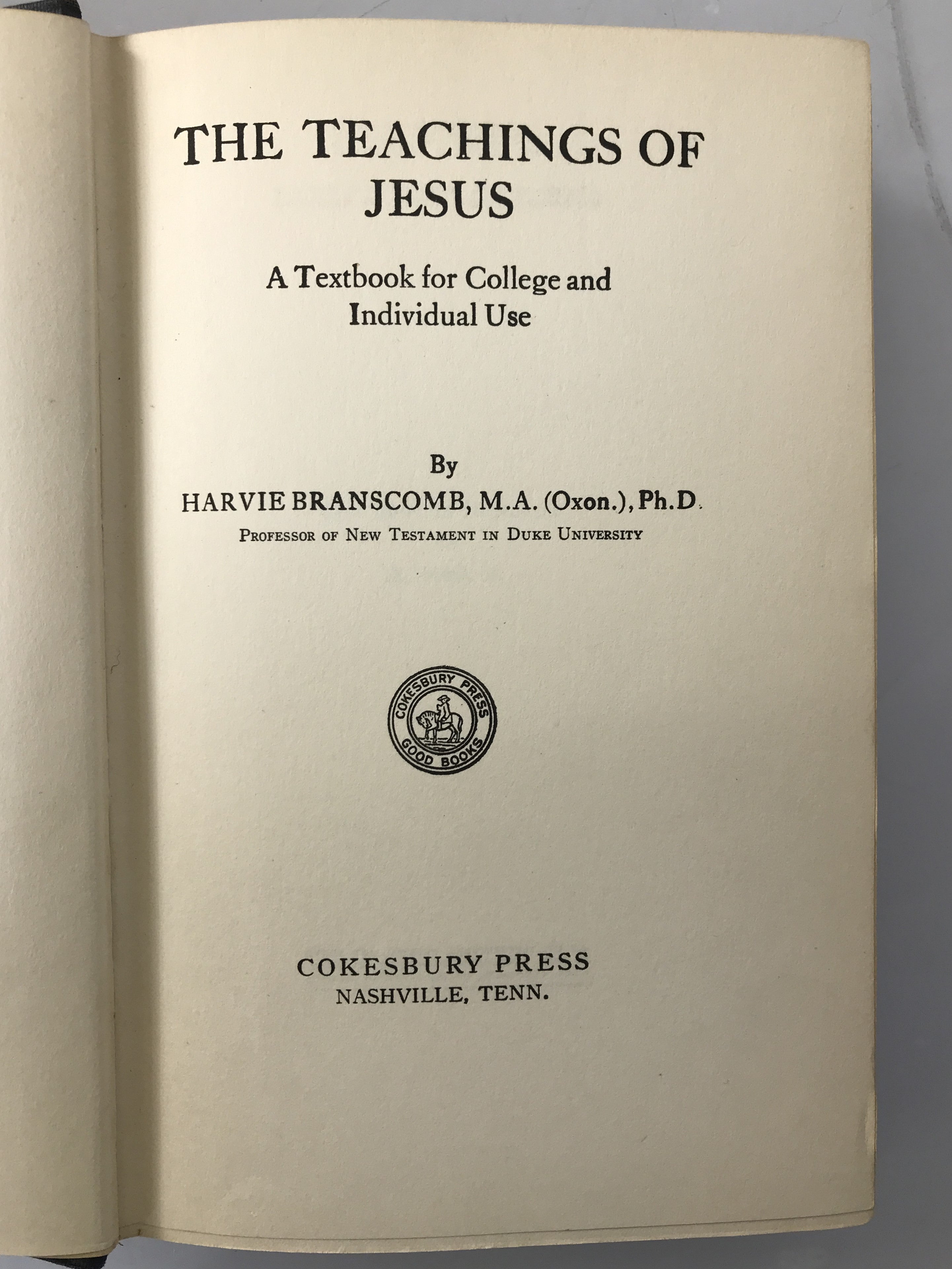 The Teachings of Jesus A Textbook for College and Individual Use by Harvie Branscomb 1931 HC