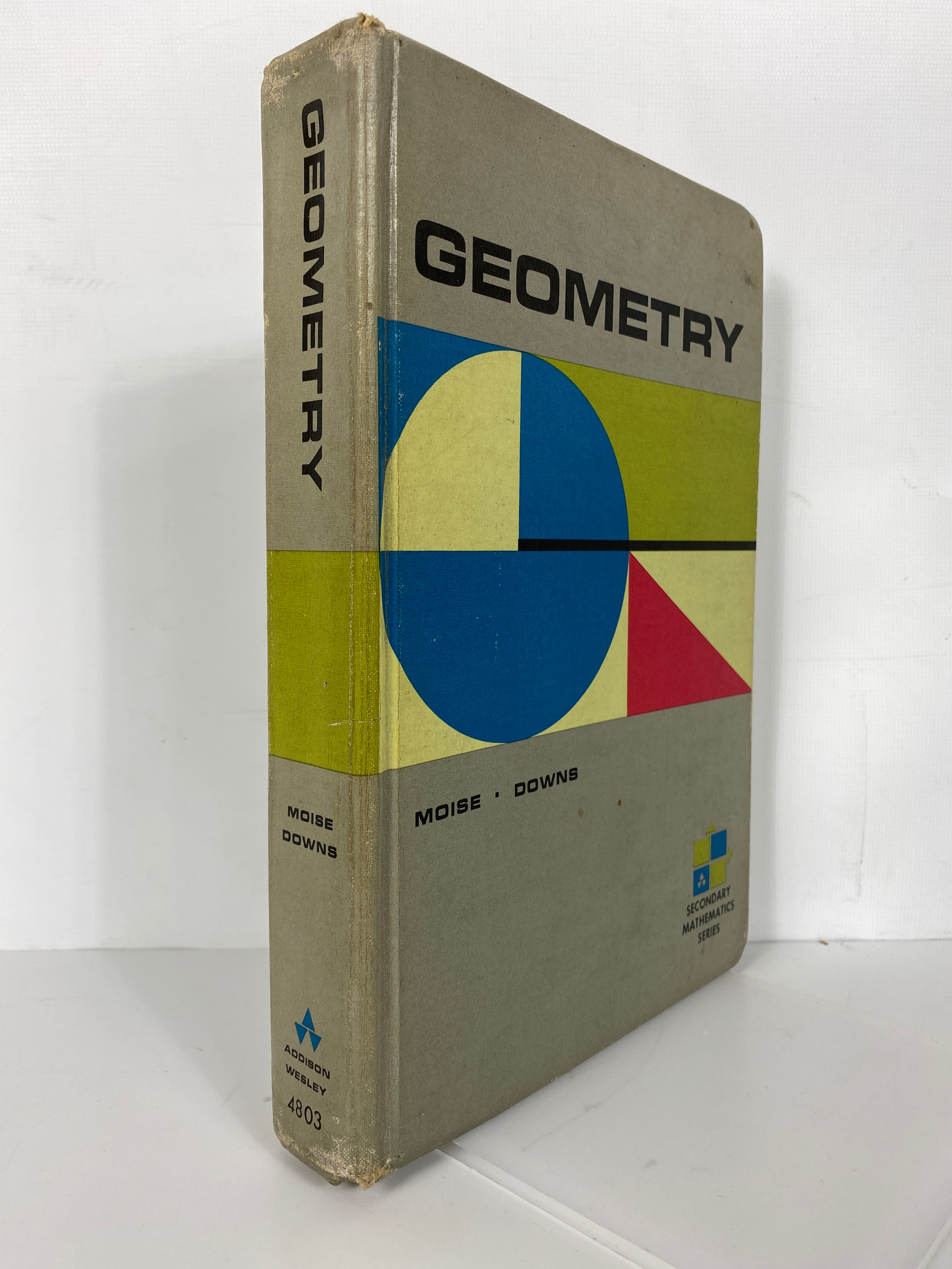 Geometry by Moise/Downs 1967 Vintage Textbook HC