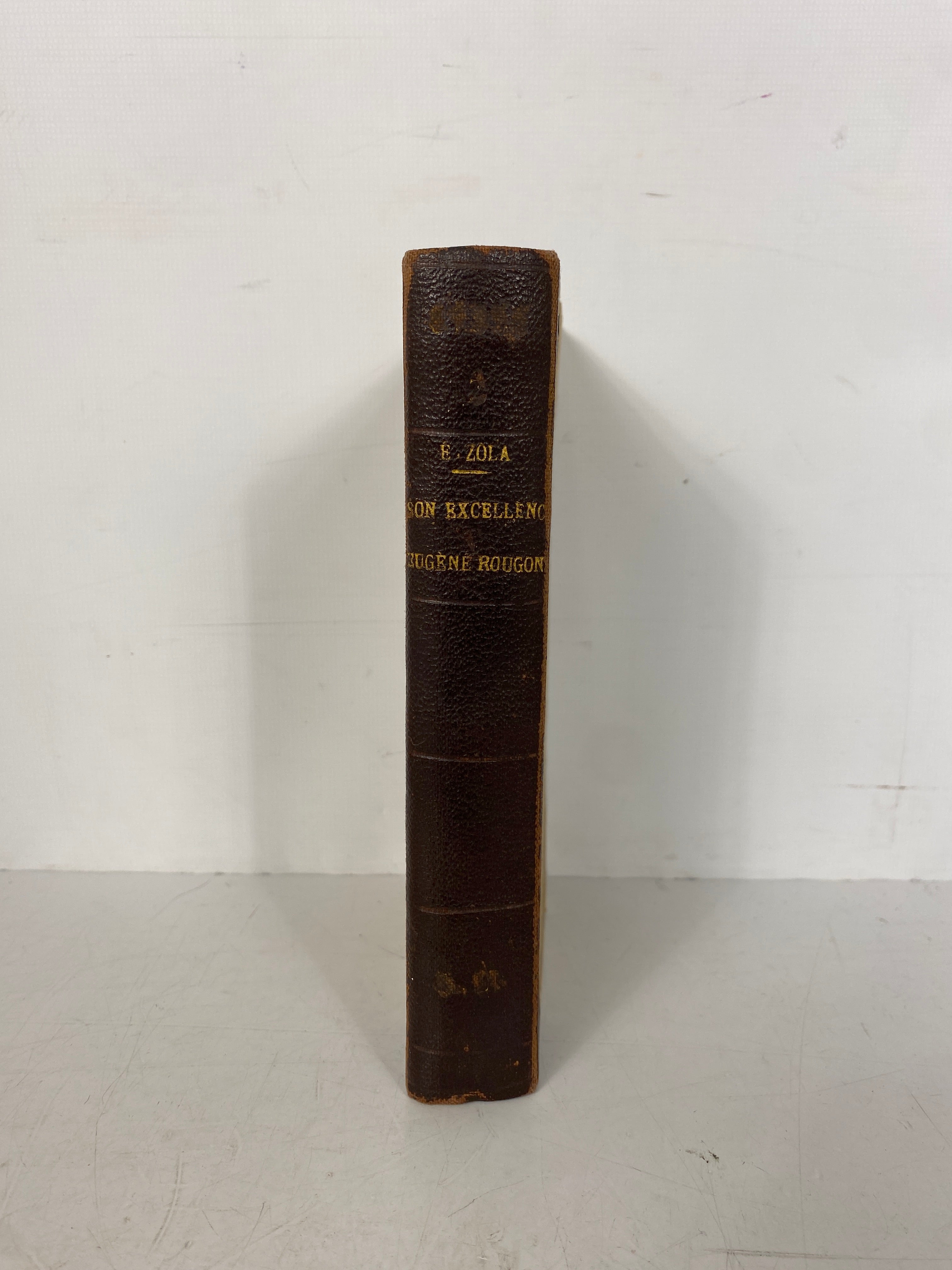 Son Excellence Eugene Rougon by Zola Rare Signed 6th Ed 1877 Reinforced Binding