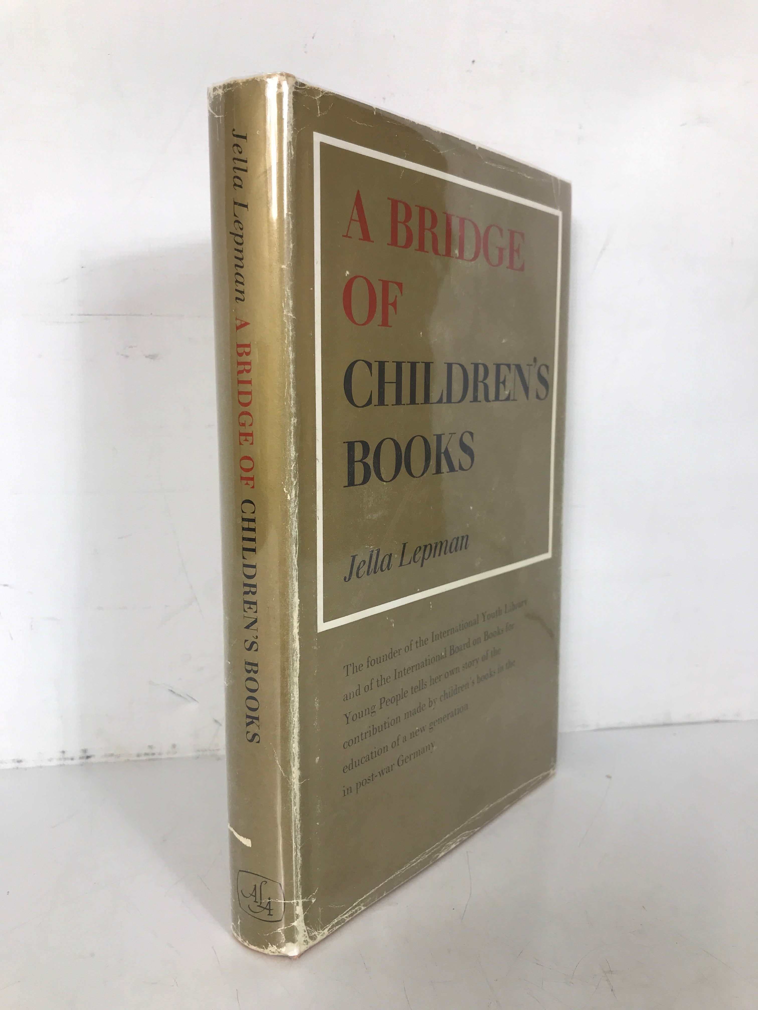 A Bridge of Children's Books Jella Lepman 1969 1st Ed HC DJ