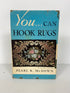 2 Vols: Color in Hooked Rugs/You Can Hook Rugs (signed) McGown HC DJ