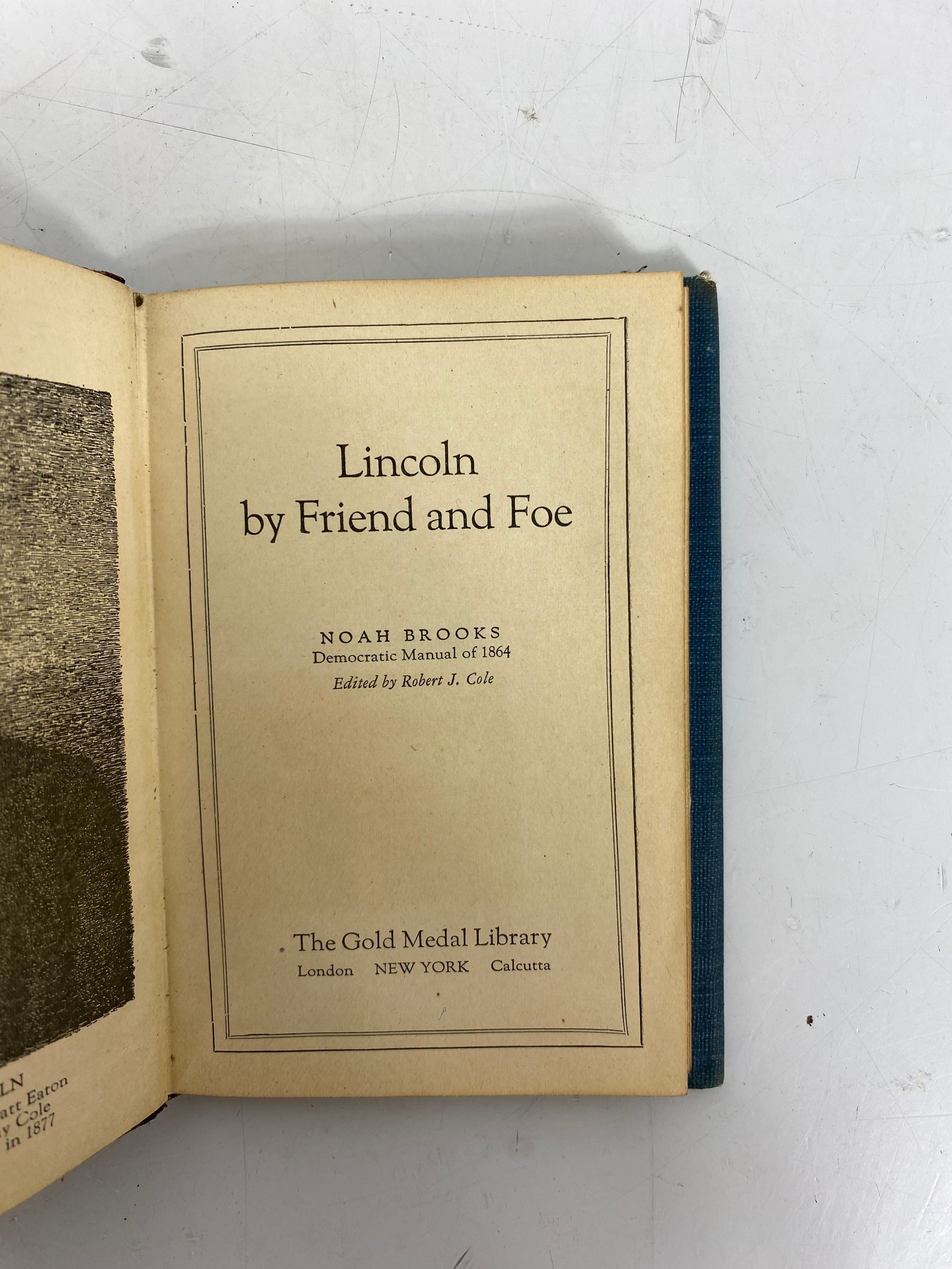 2 Antique Vols: Lincoln by Friend & Foe/Drinkwater's Abraham Lincoln 1919-22