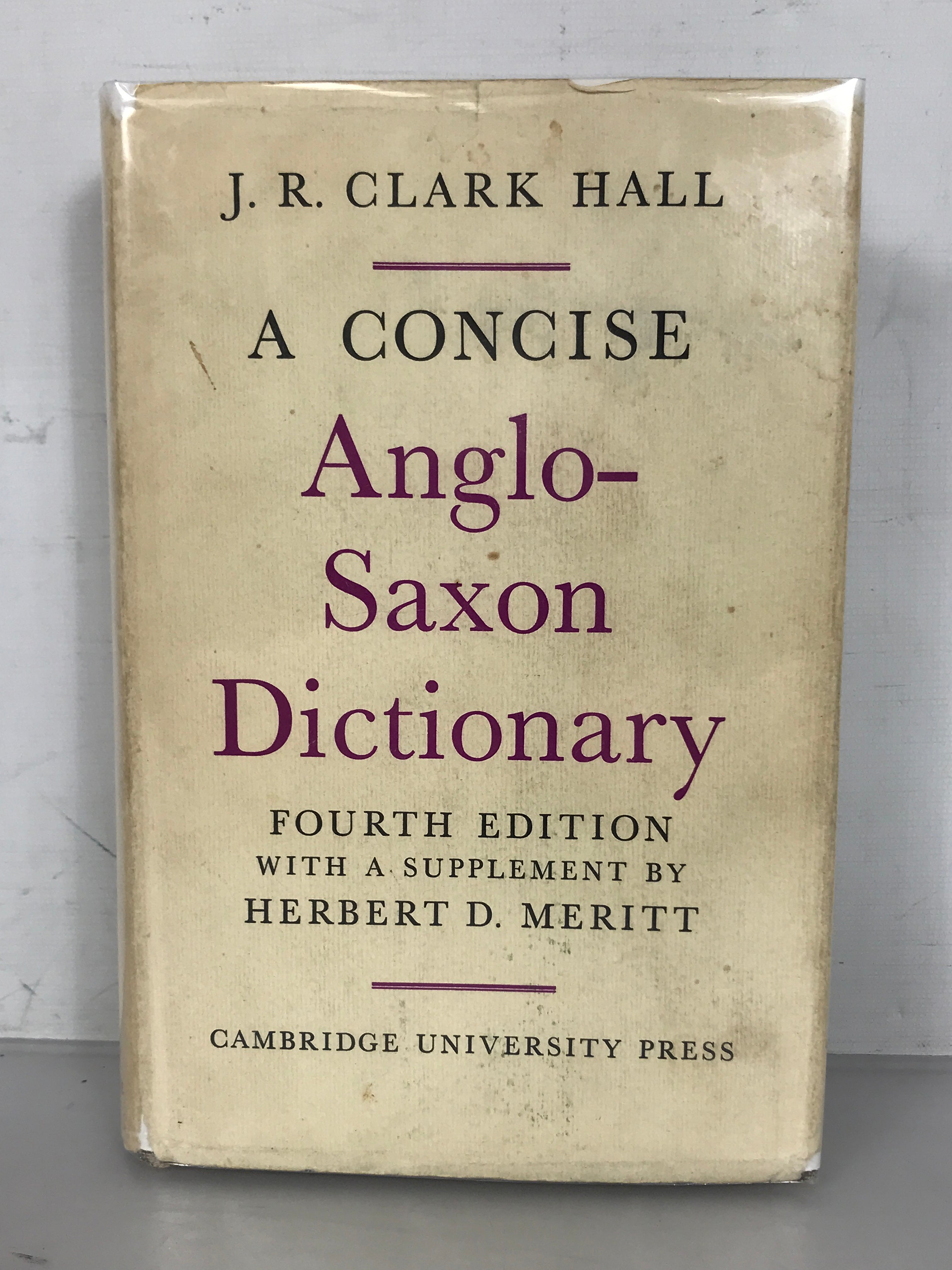 A Concise Anglo-Saxon Dictionary by J.R. Clark Hall (1962) Fourth Edition HC DJ