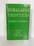 Himalayan Frontiers by Dorothy Woodman 1969 HC DJ