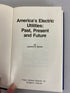 America's Electric Utilities: Past, Present, and Future by Leonard Hyman 1983 HC